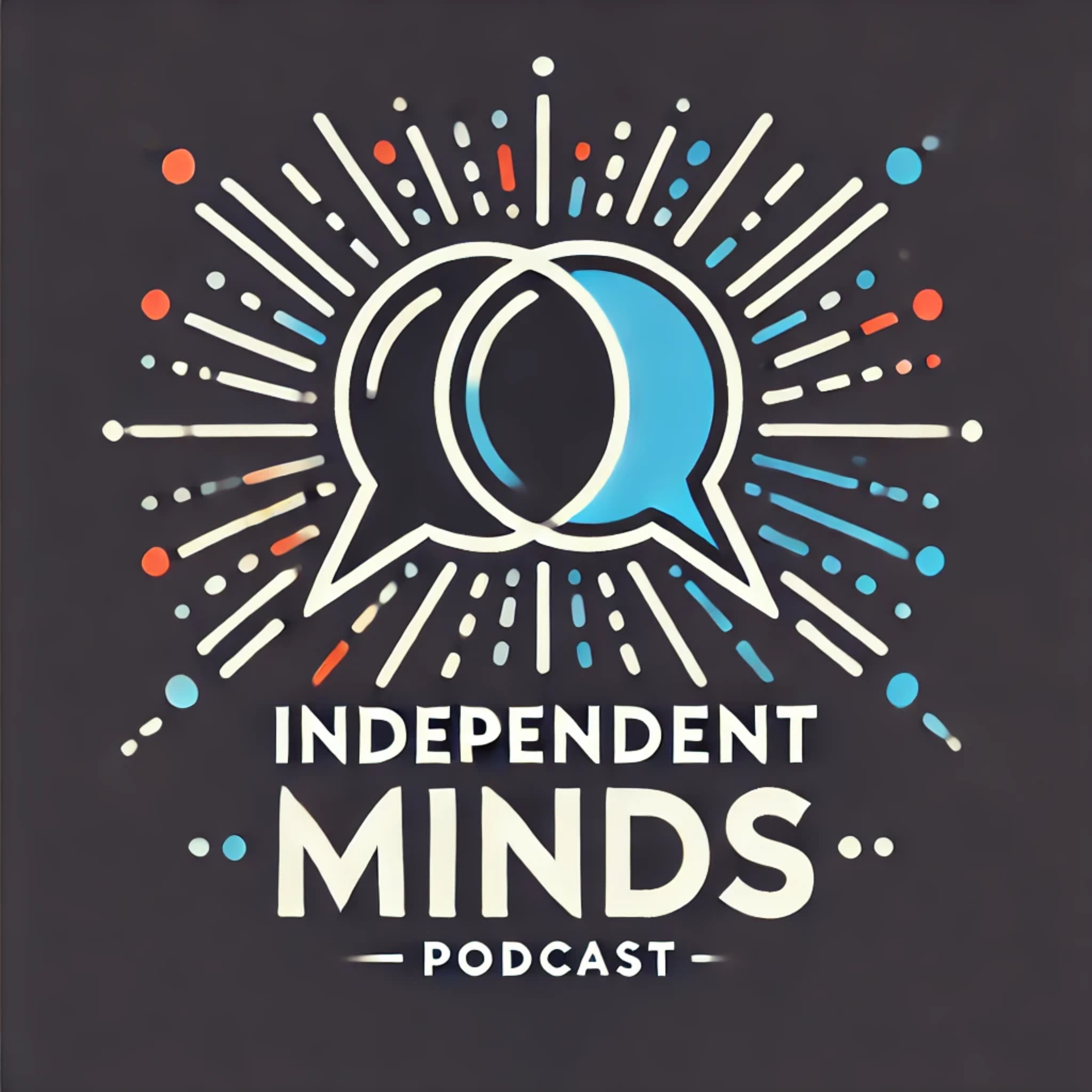 Independent Minds Podcast
