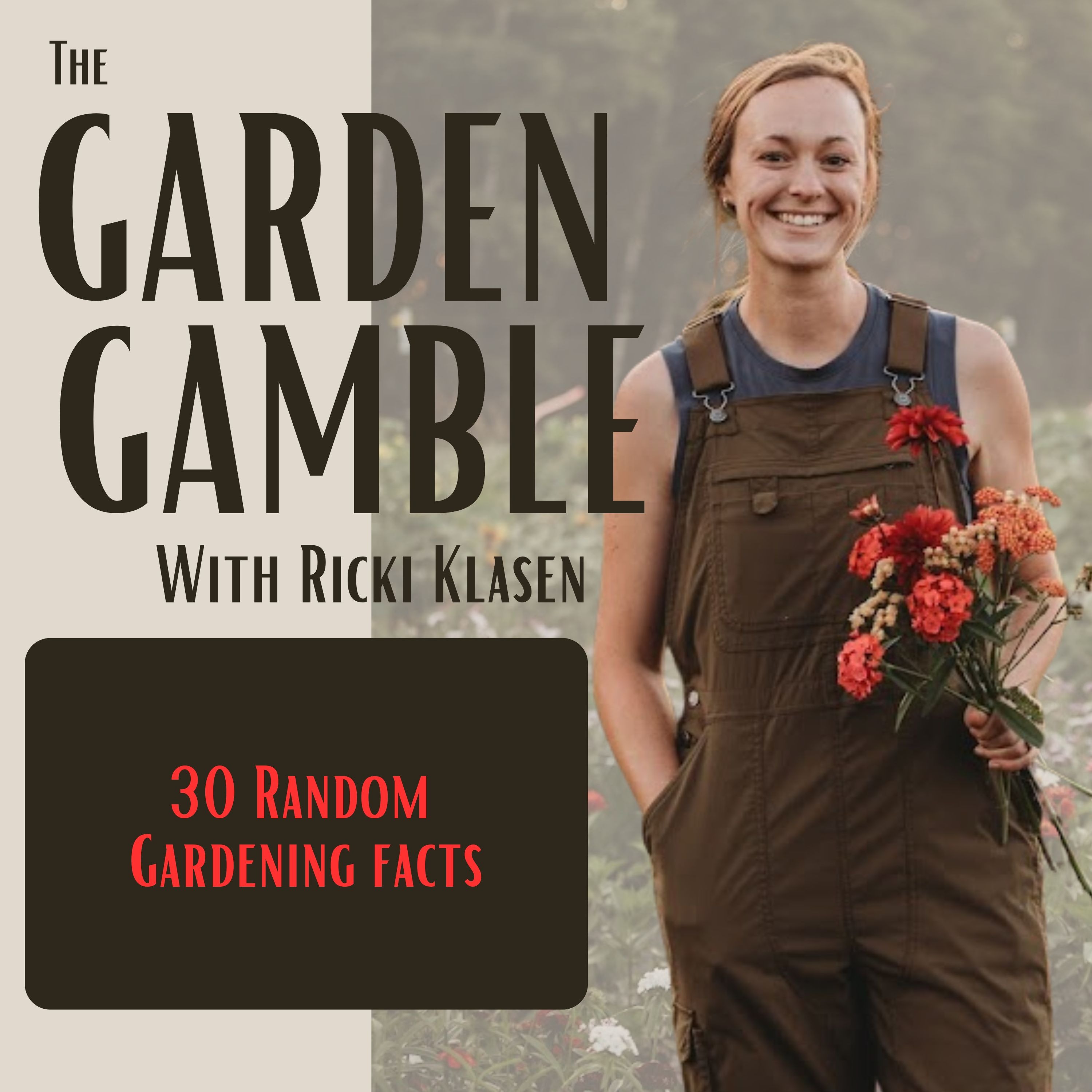 10. 30 Random Gardening Facts 