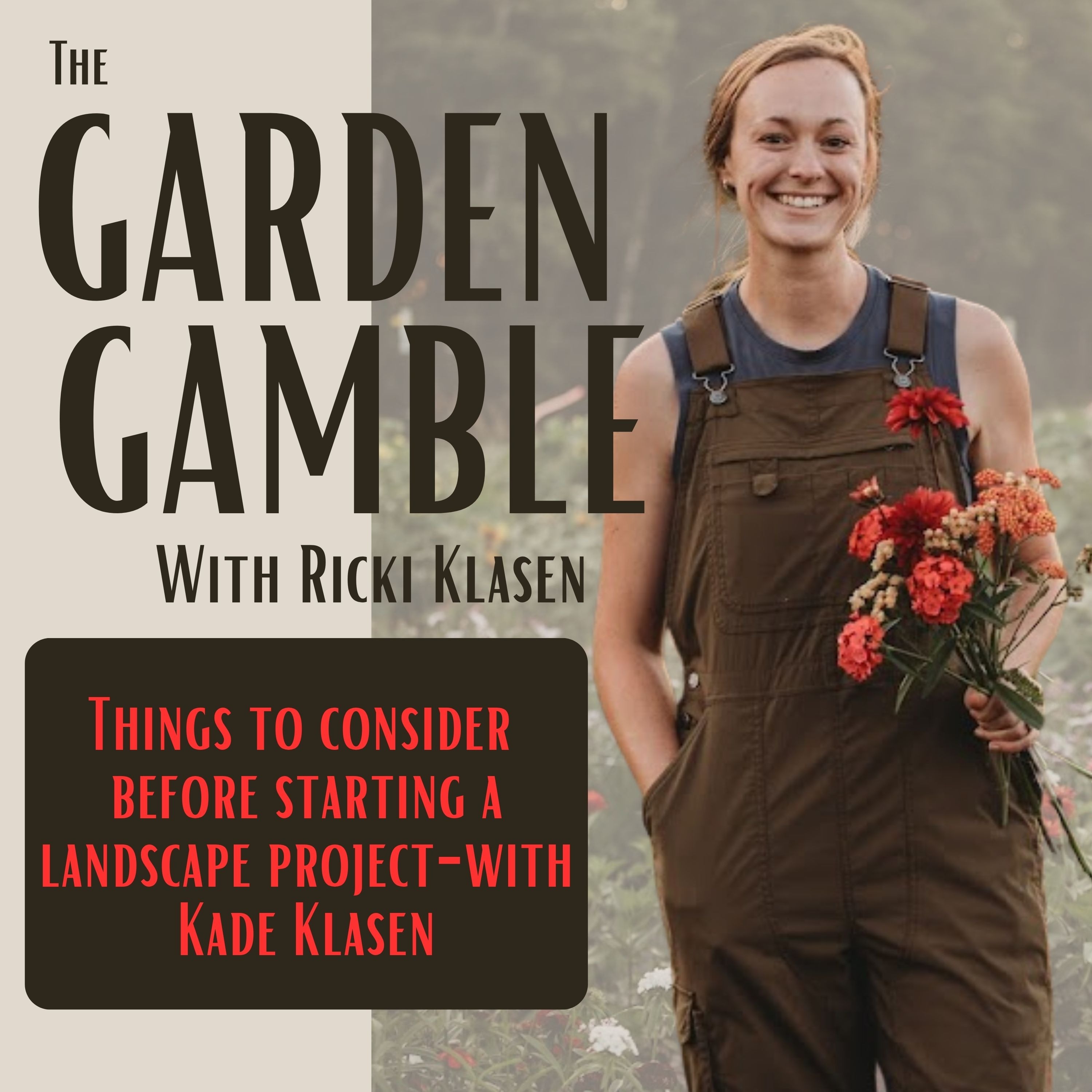 Episode 14: Things to consider before starting a landscape project-with Kade Klasen episode artwork
