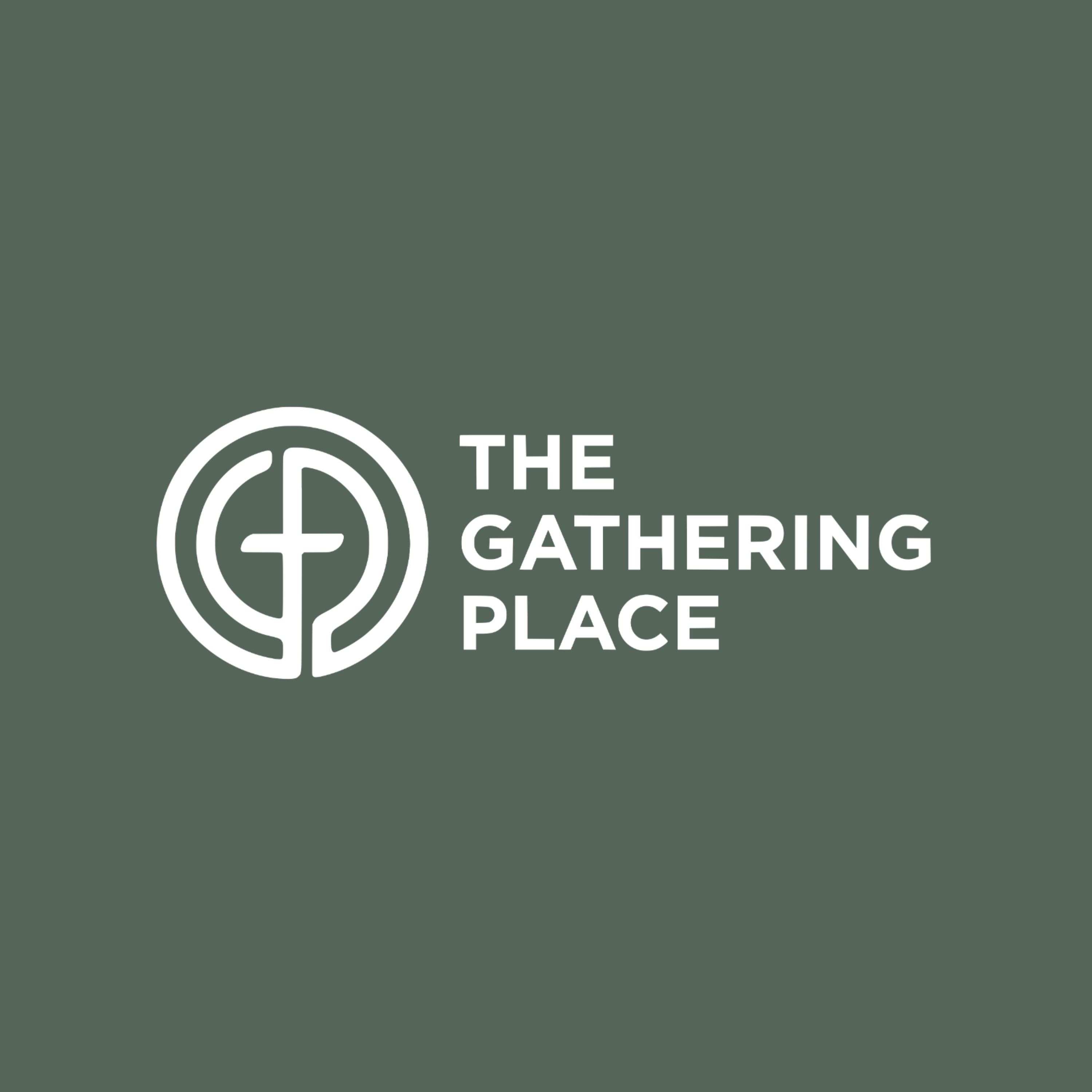 The Gathering Place