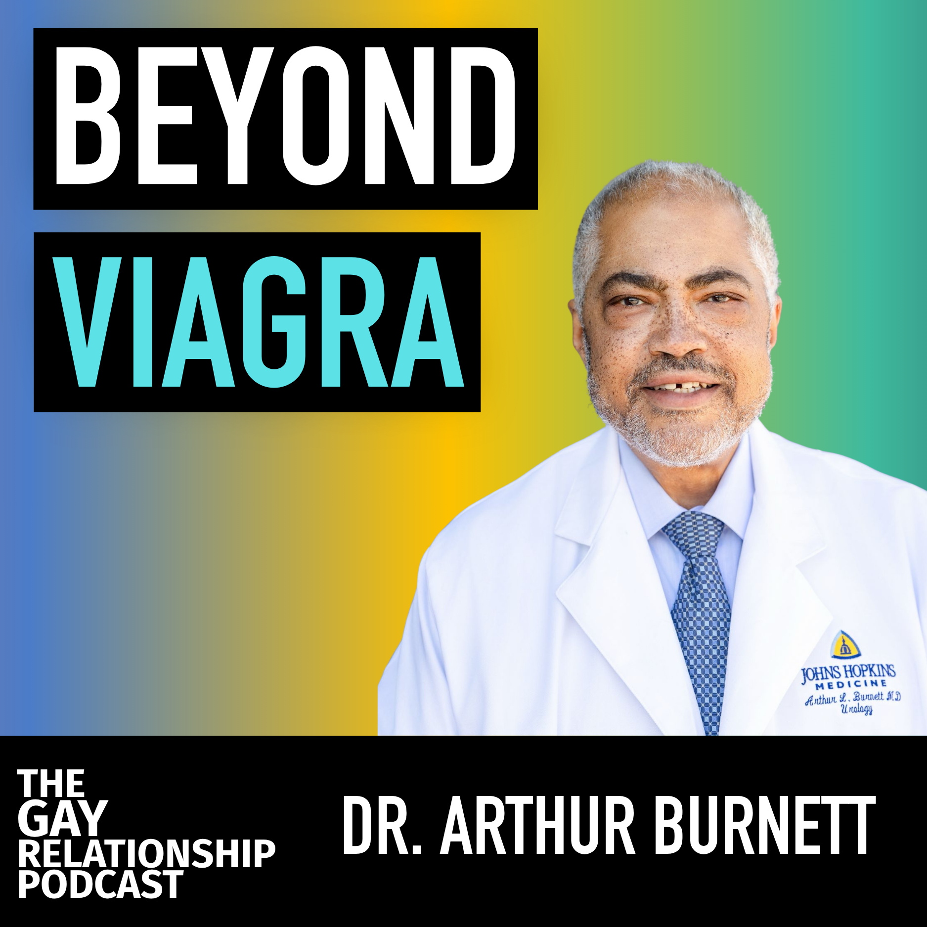 The Truth About Prostate Health, ED & Masculinity | Interview with Dr. Arthur Burnett episode artwork