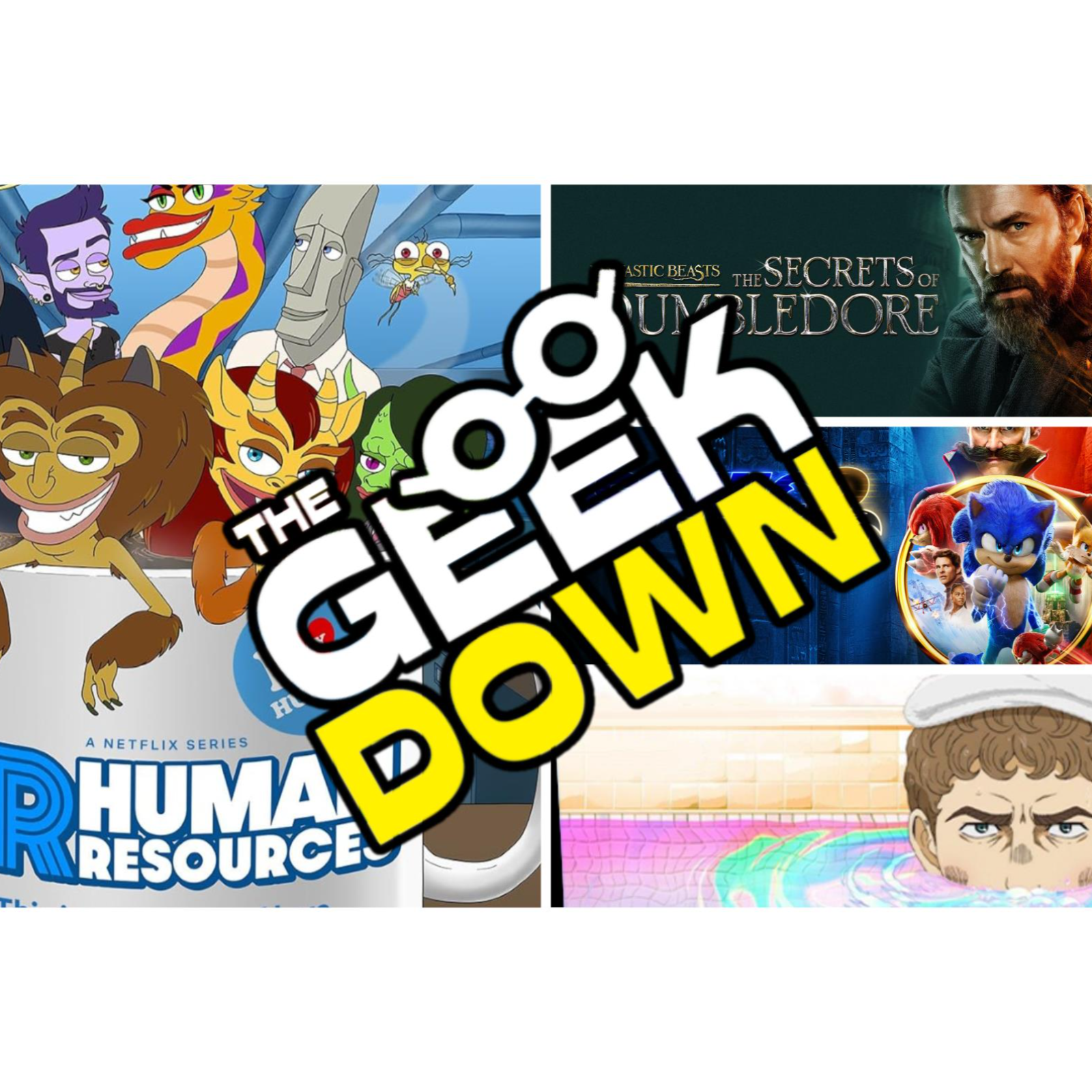 Geek Down - Sonic 2, Human Resources, Fantastic Beasts 3, Thermae Romae Novae episode artwork
