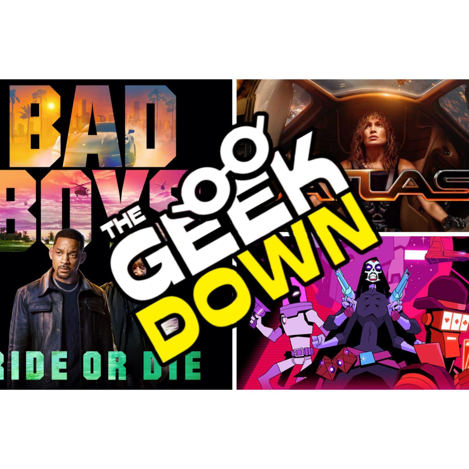 Geek Down - Bad Boys Ride or Die, Wild Bastards, Atlas episode artwork