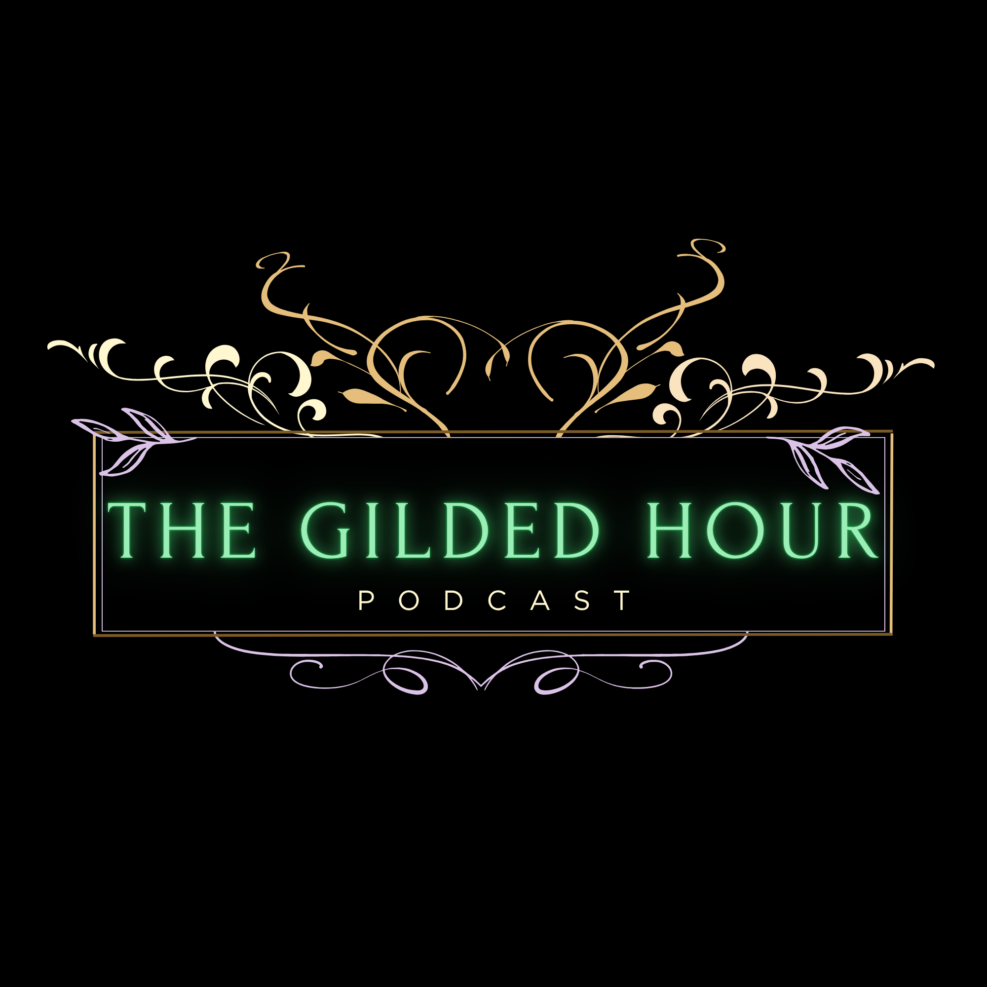 The Gilded Hour Podcast