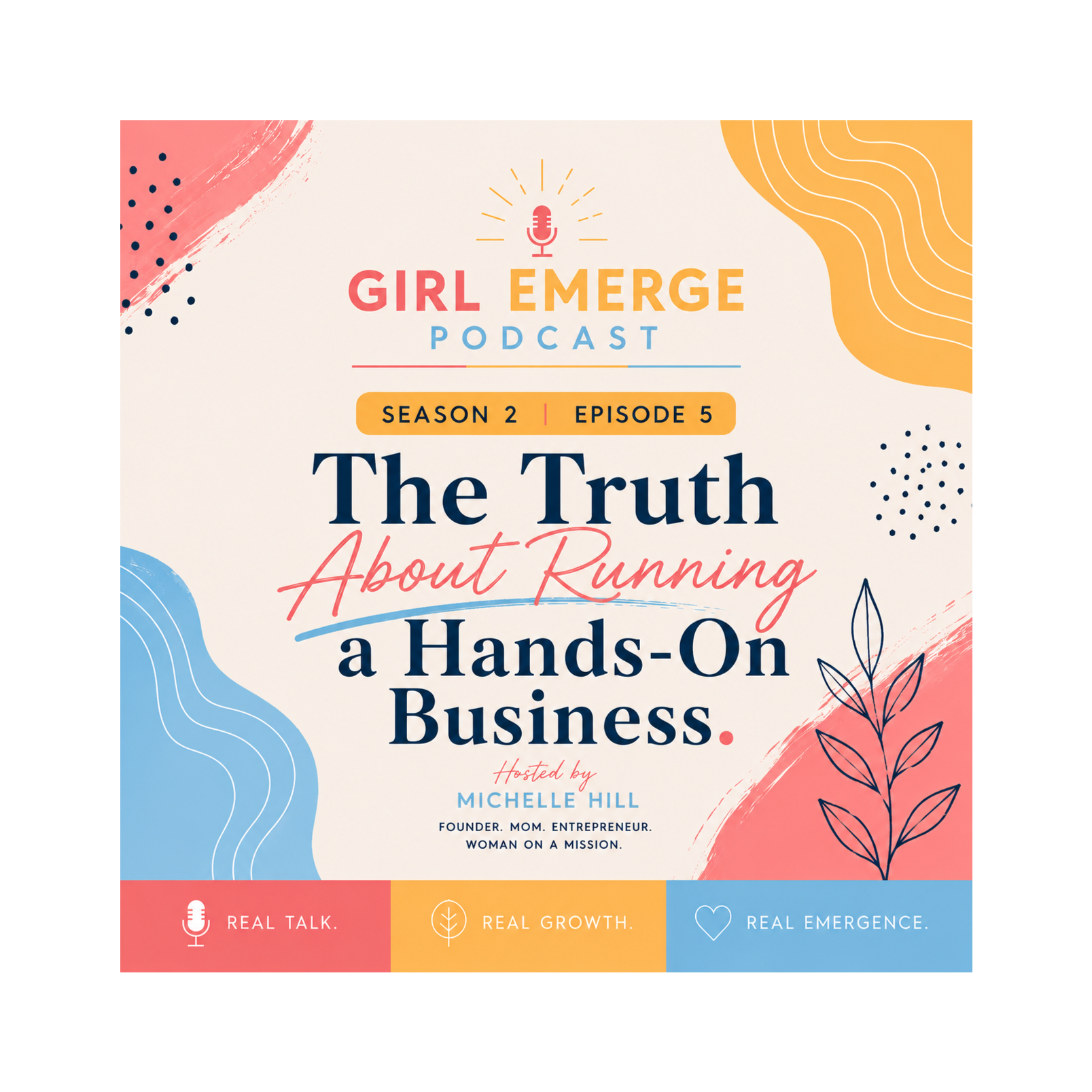 The Truth about running a hands-on business...in this season! episode artwork