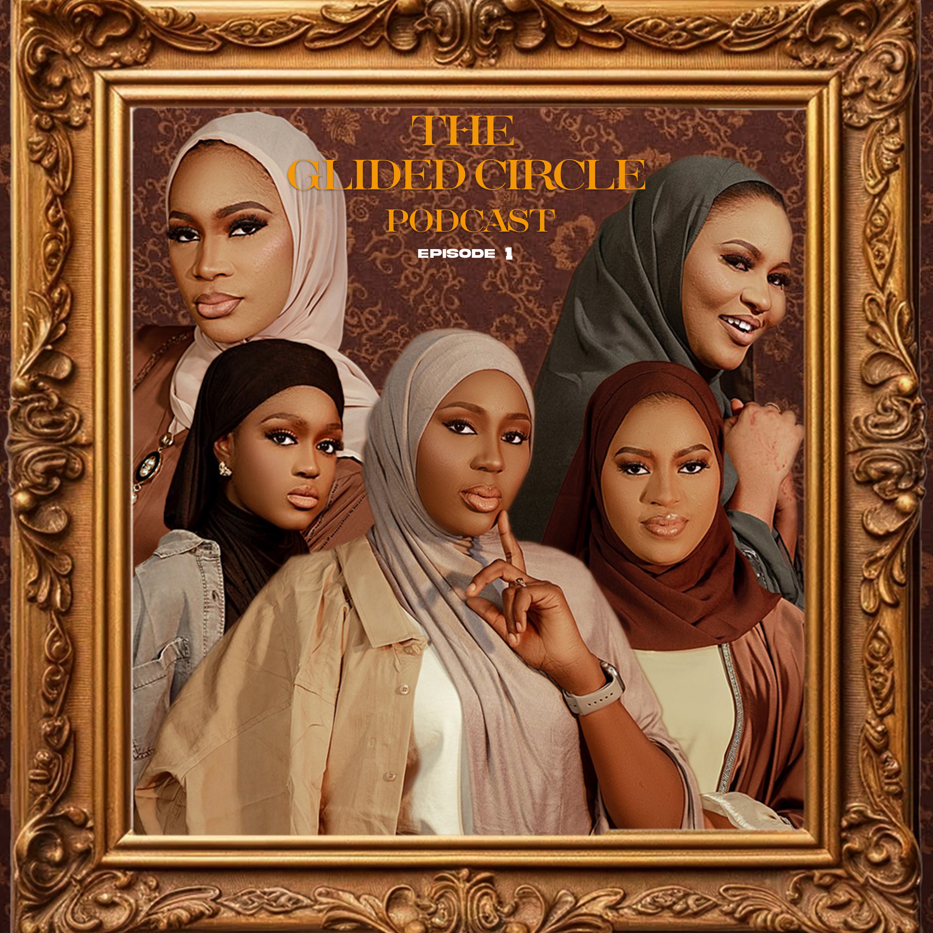 THE GLIDED CIRCLE PODCAST EP1 Featuring; (ZARA DIAMOND, FATEEMA HUSSAIN, FARIDA ABDULLAHI)