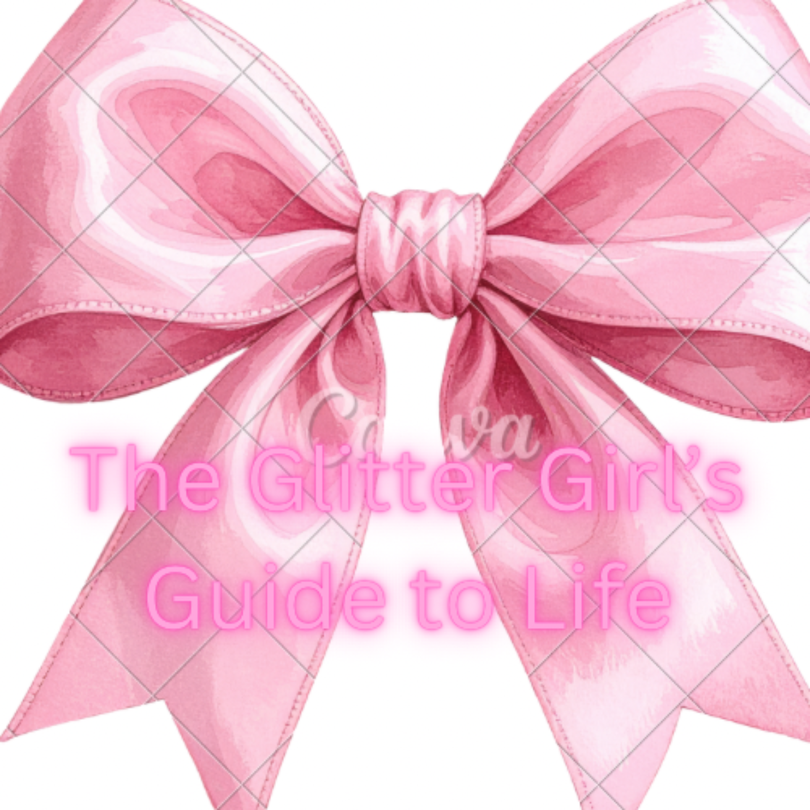 The Glitter Girl’s Guide To Life