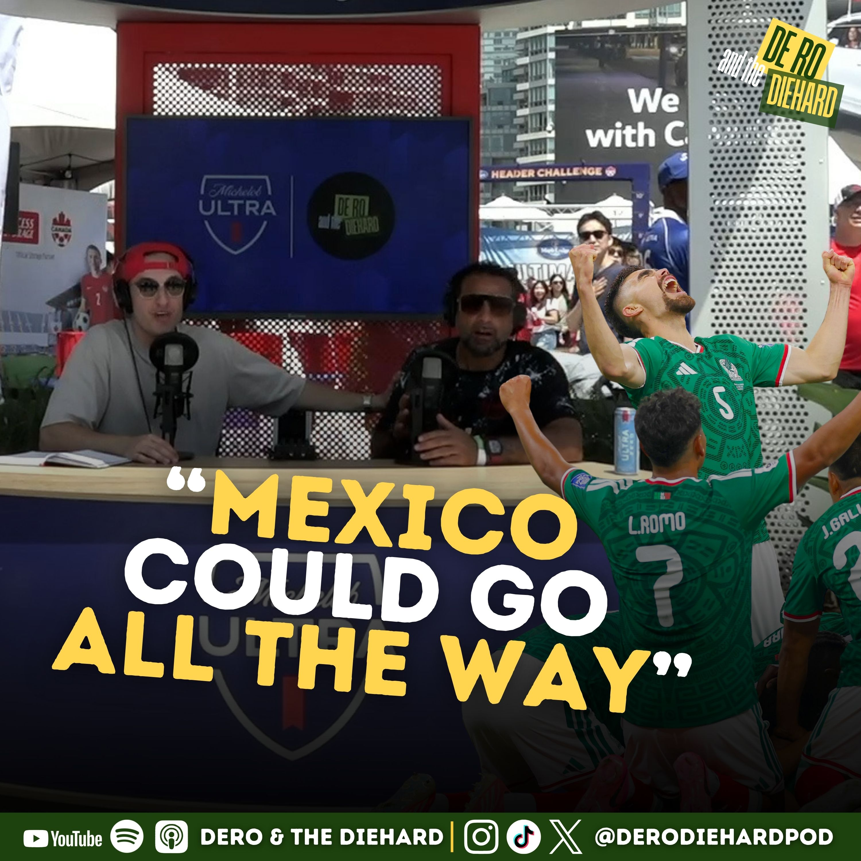 DeRo & the Diehard: Canada Make History, Mexico are Rolling & Mbappe vs Messi episode artwork