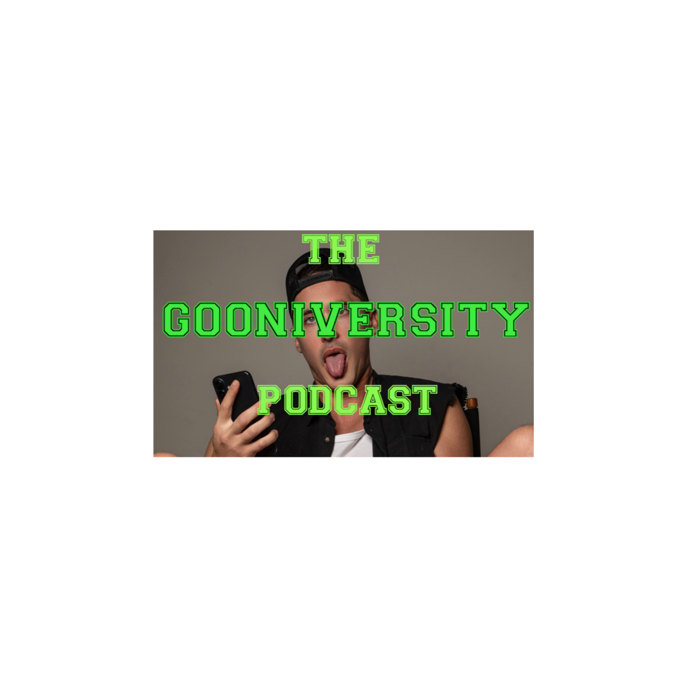 The GOONIVERSITY podcast