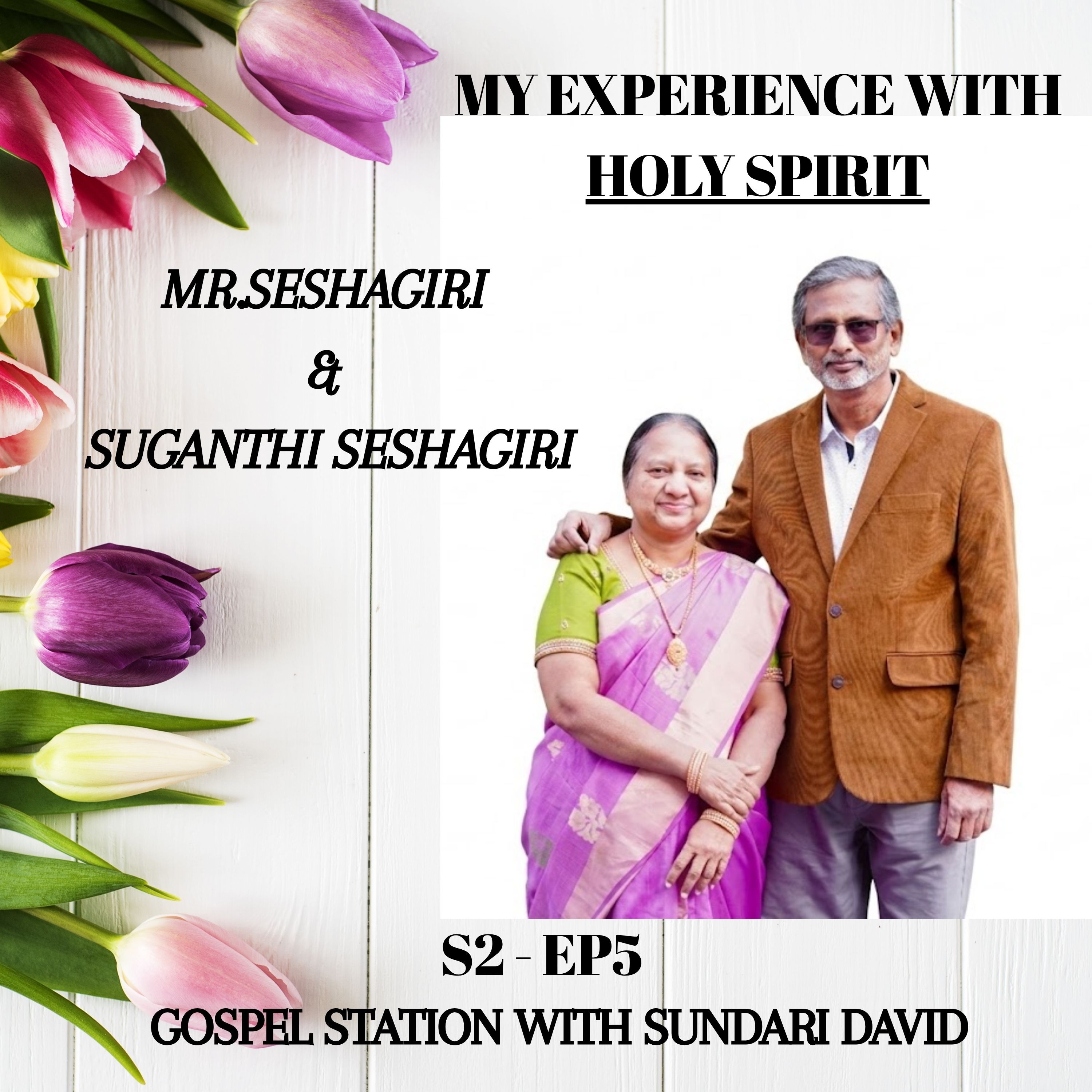 My experience with HOLY SPIRIT - Mr. Seshagiri & Mrs. Suganthi  episode artwork