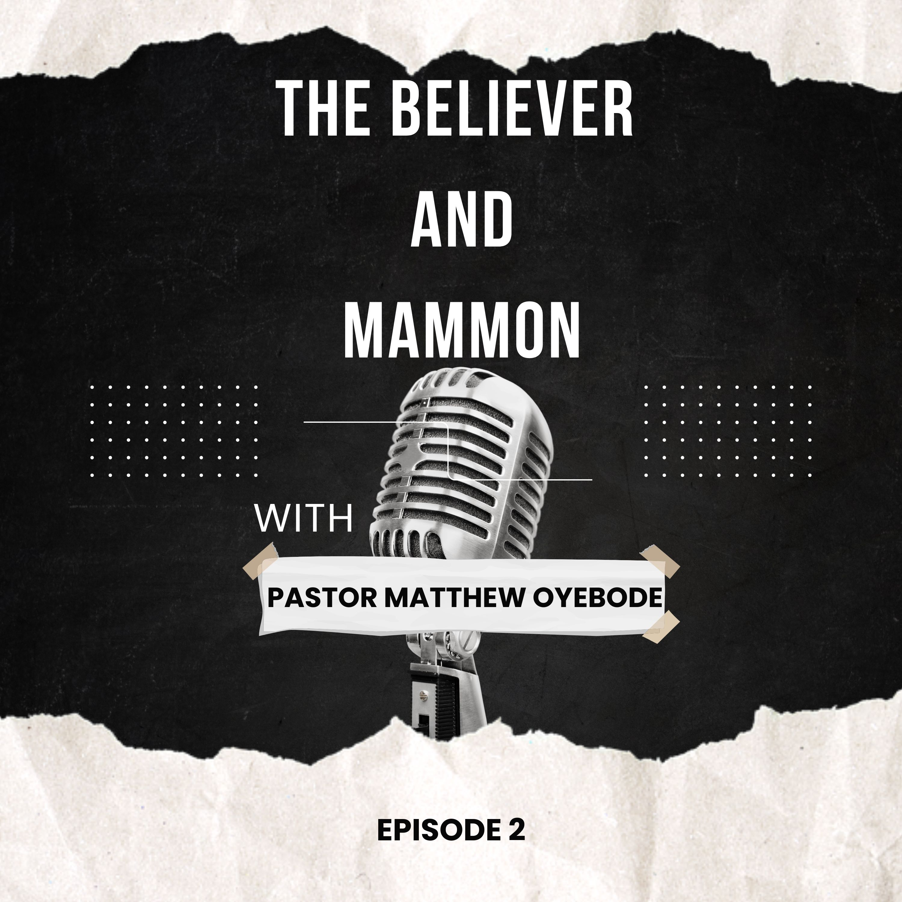 The Believer And Mammon Part 2 episode artwork