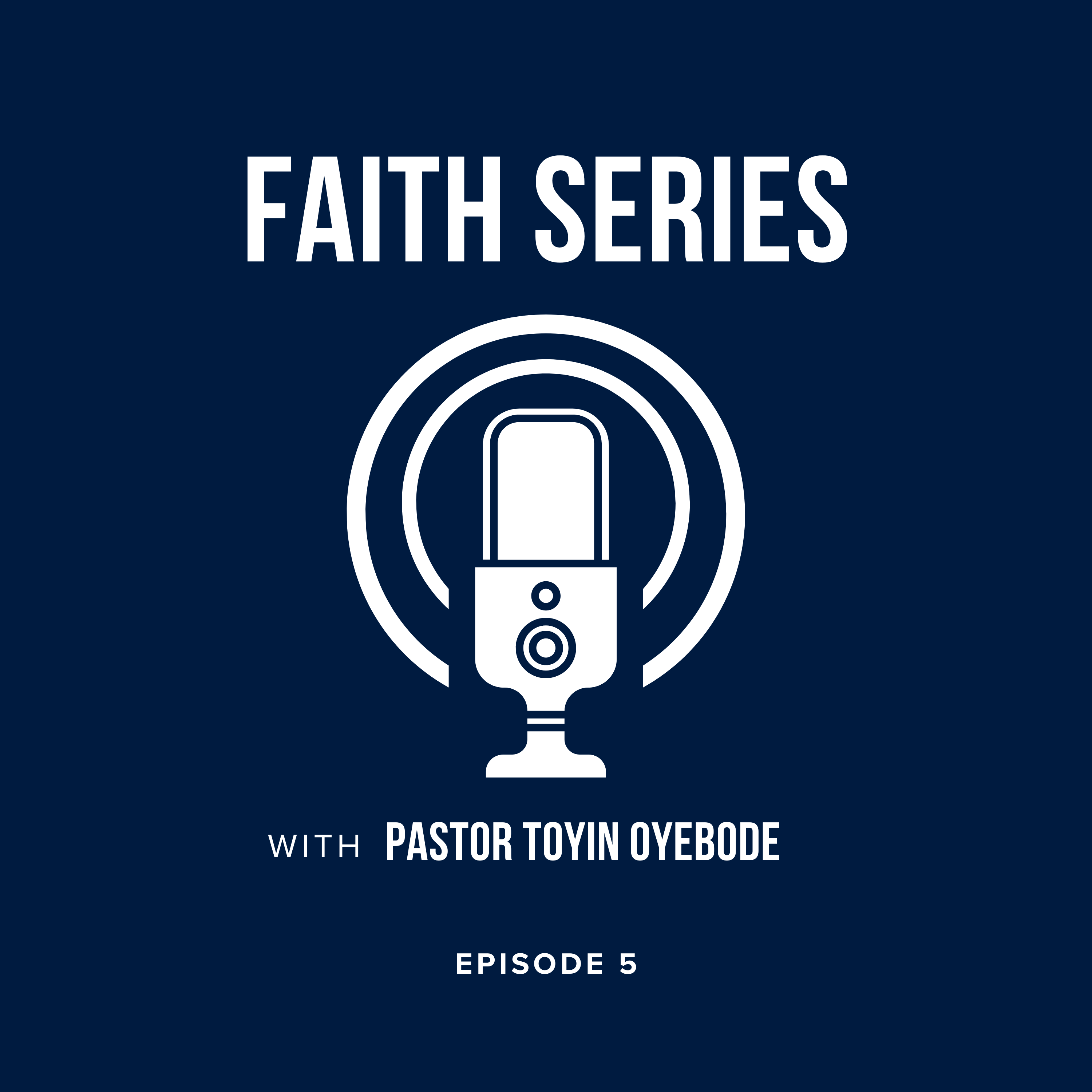 Faith Series 5: Faith In His Name episode artwork