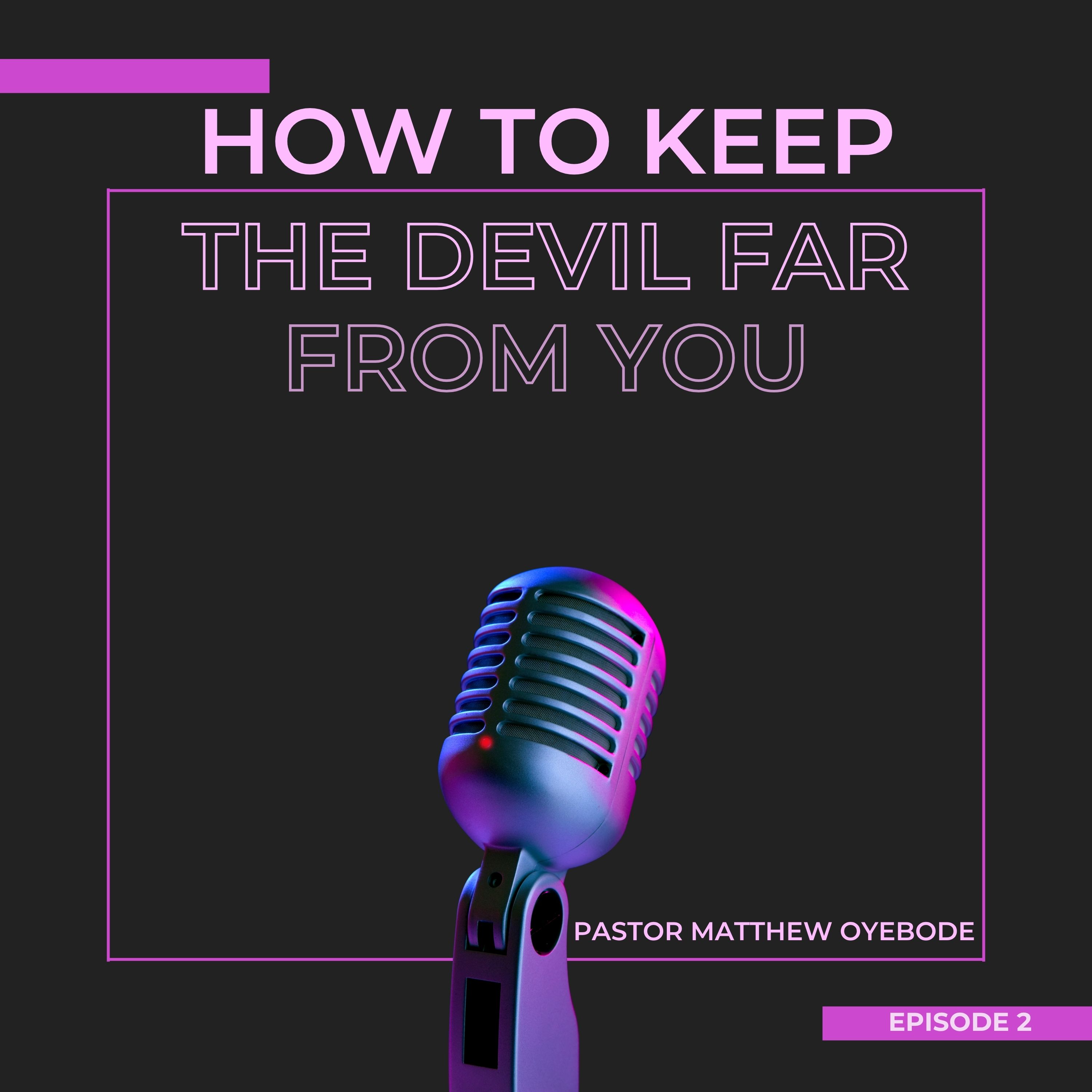 How To Keep The Devil Far From You 2 episode artwork