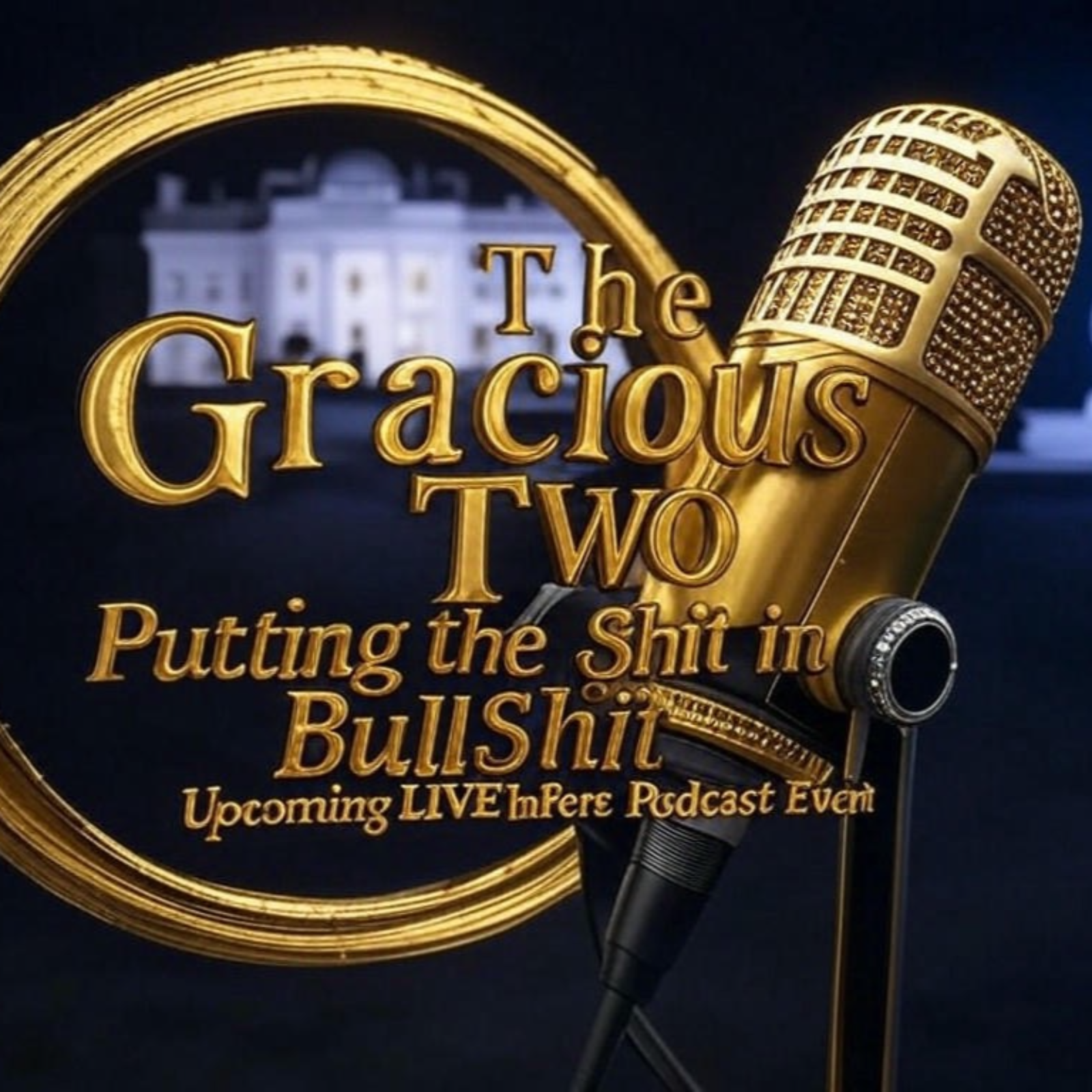 The Gracious Two - LIVE Show 106 - Chad Returns!!!