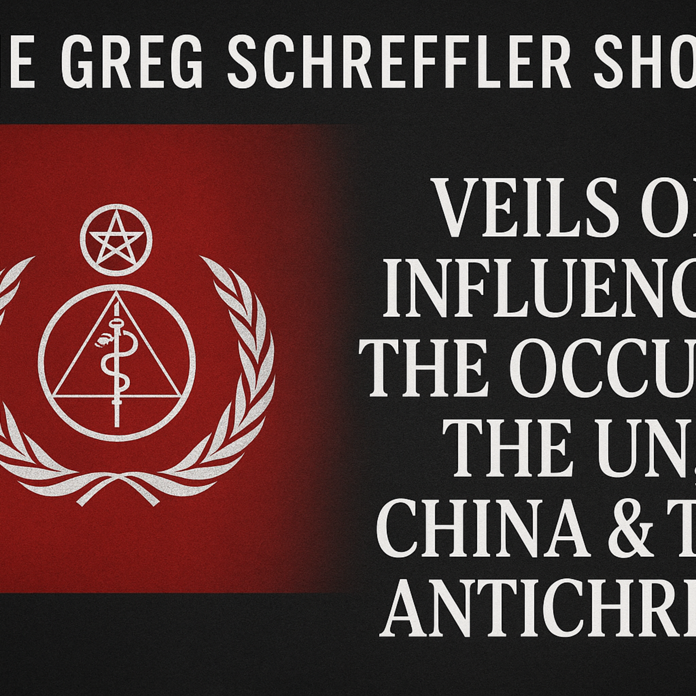 Episode 10: Veils of Influence - UN - Part 2 episode artwork