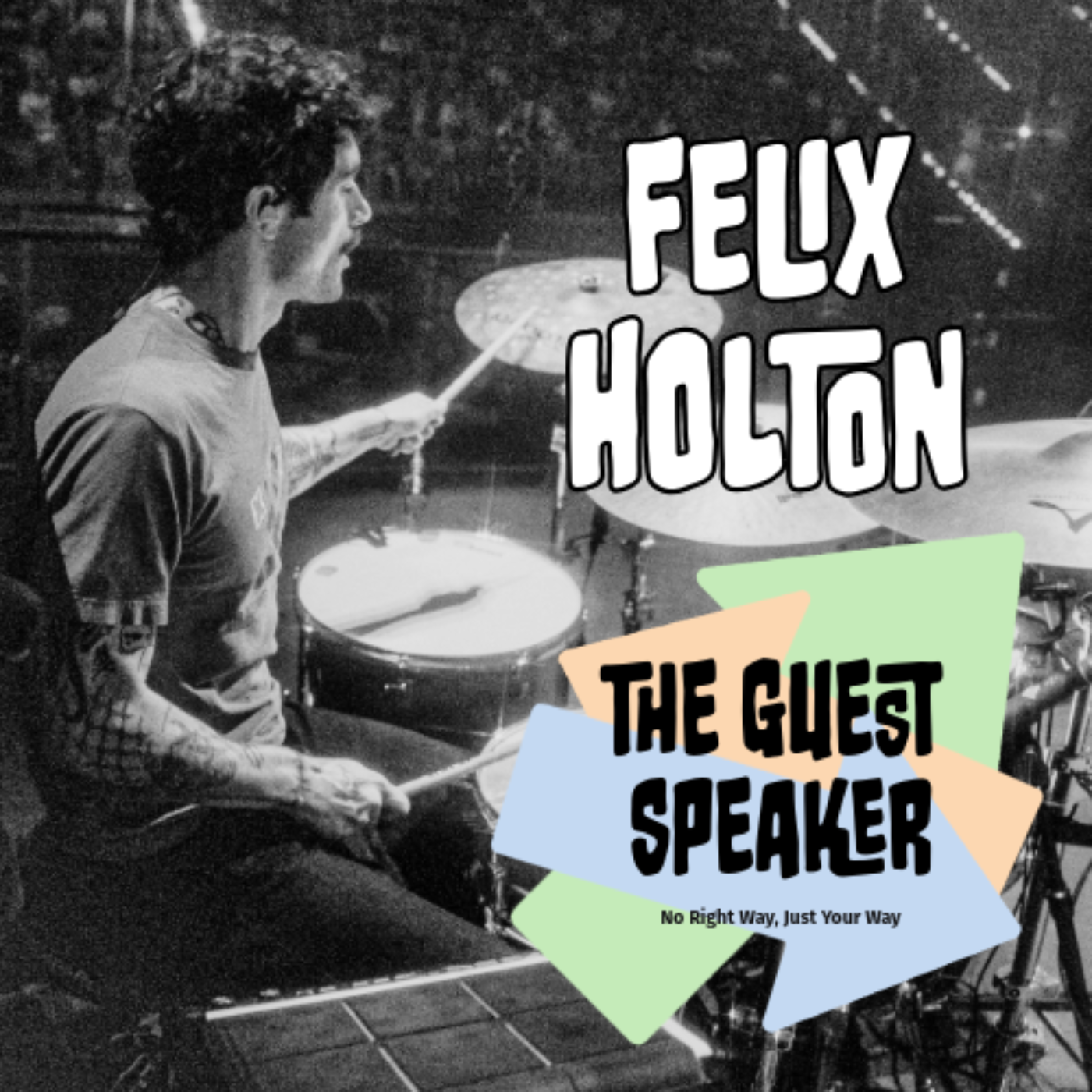 Drumming | From the Classroom to Coachella with Felix Holton (Drummer) episode artwork