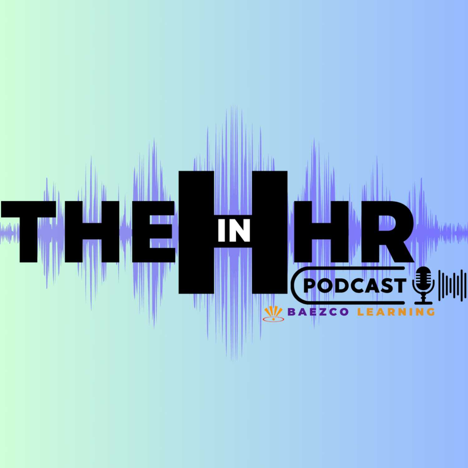 The "H" In HR Podcast podcast artwork