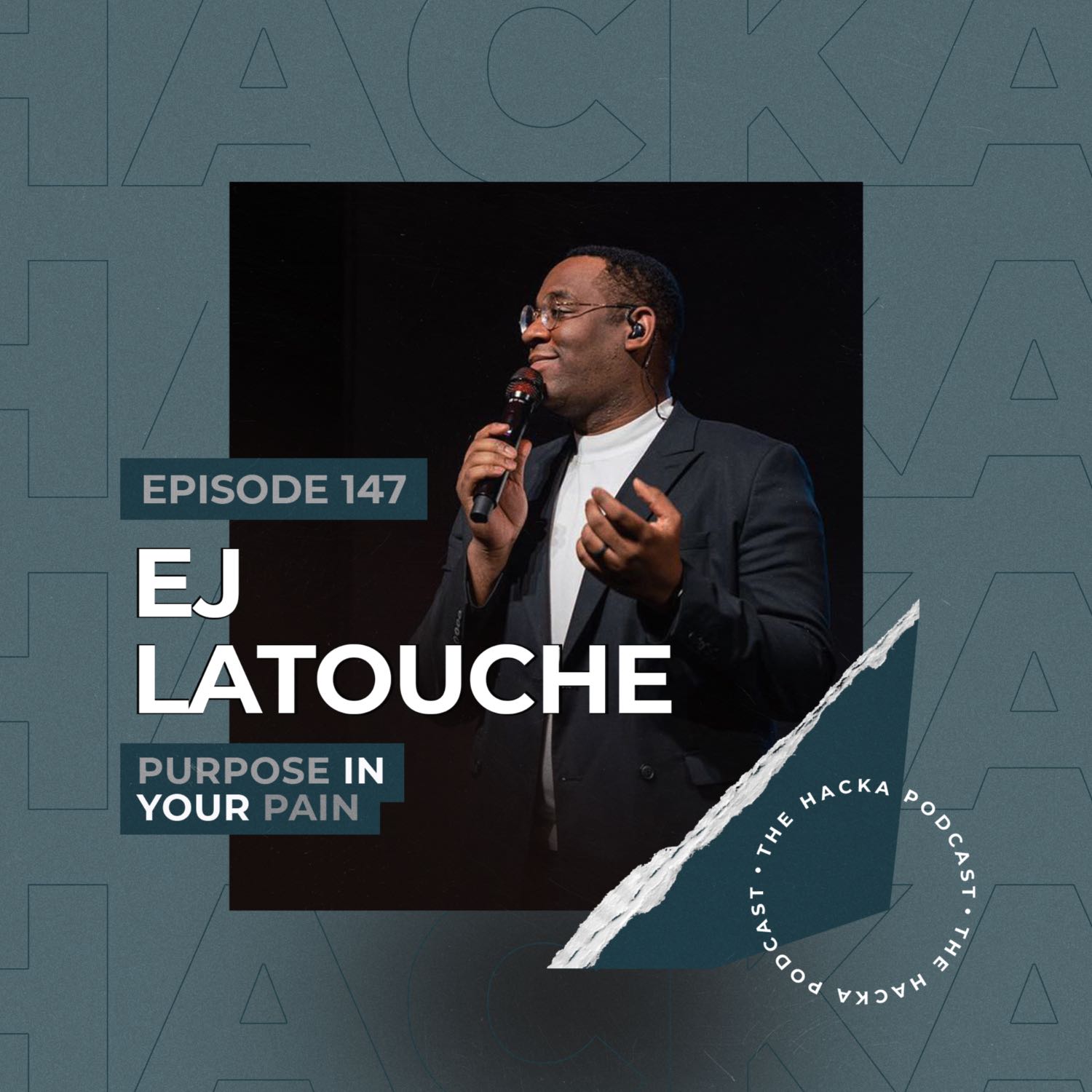 147. EJ LaTouche - Purpose in Your Pain