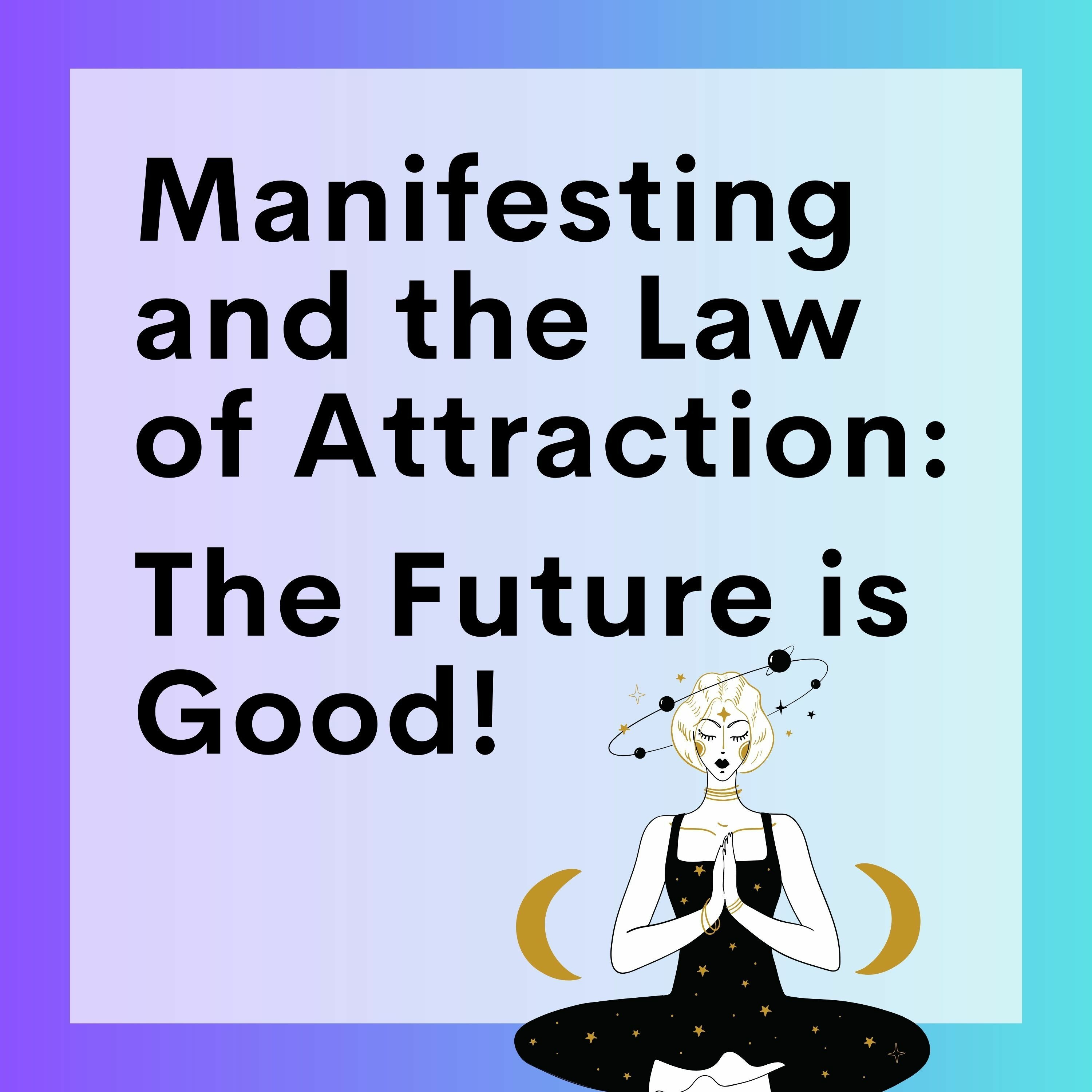 82 // Manifesting And The Law Of Attraction (Part 8): Affirmations for a Positive Future episode artwork