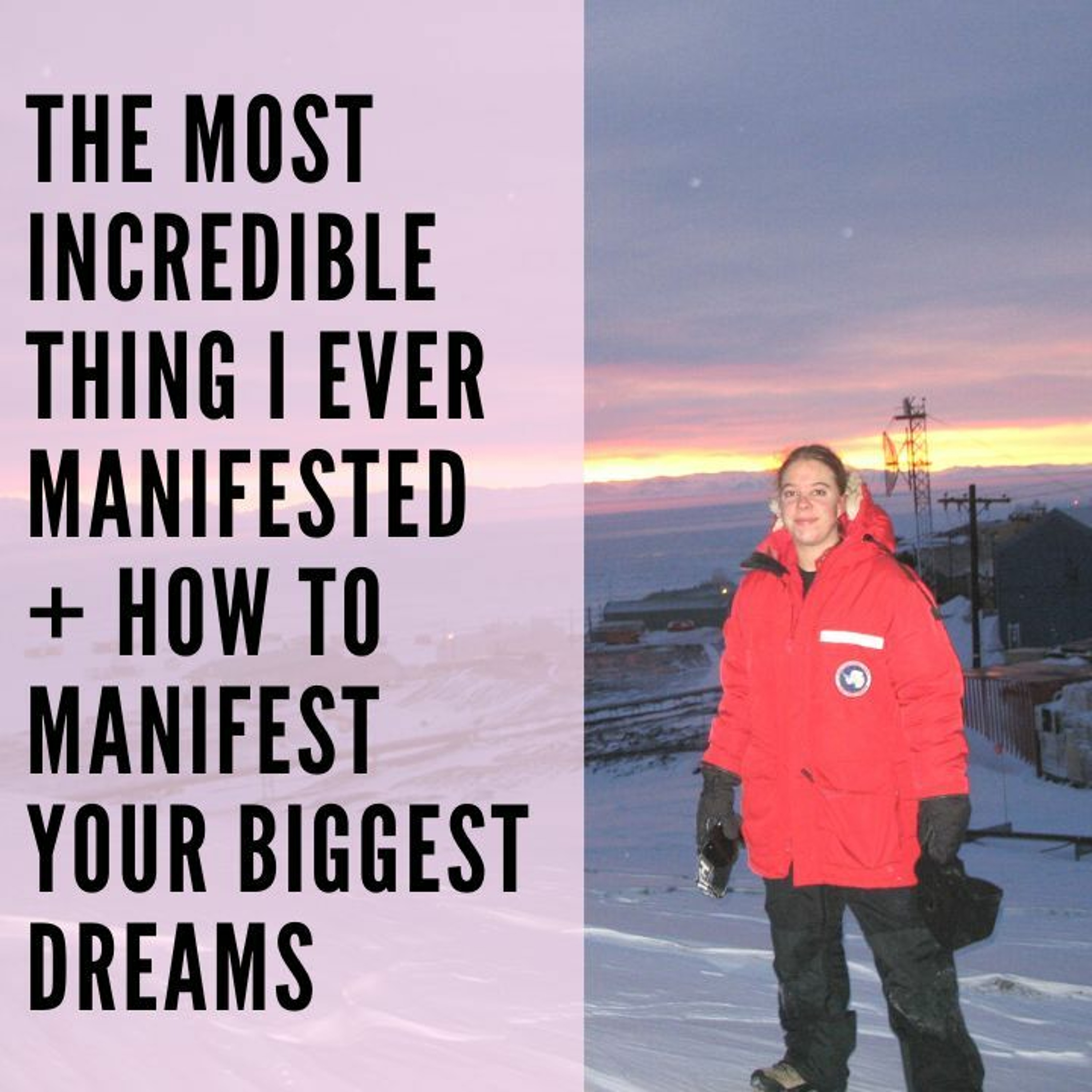 69 // The Most Incredible Thing I Ever Manifested + How to Manifest YOUR Biggest Dreams episode artwork