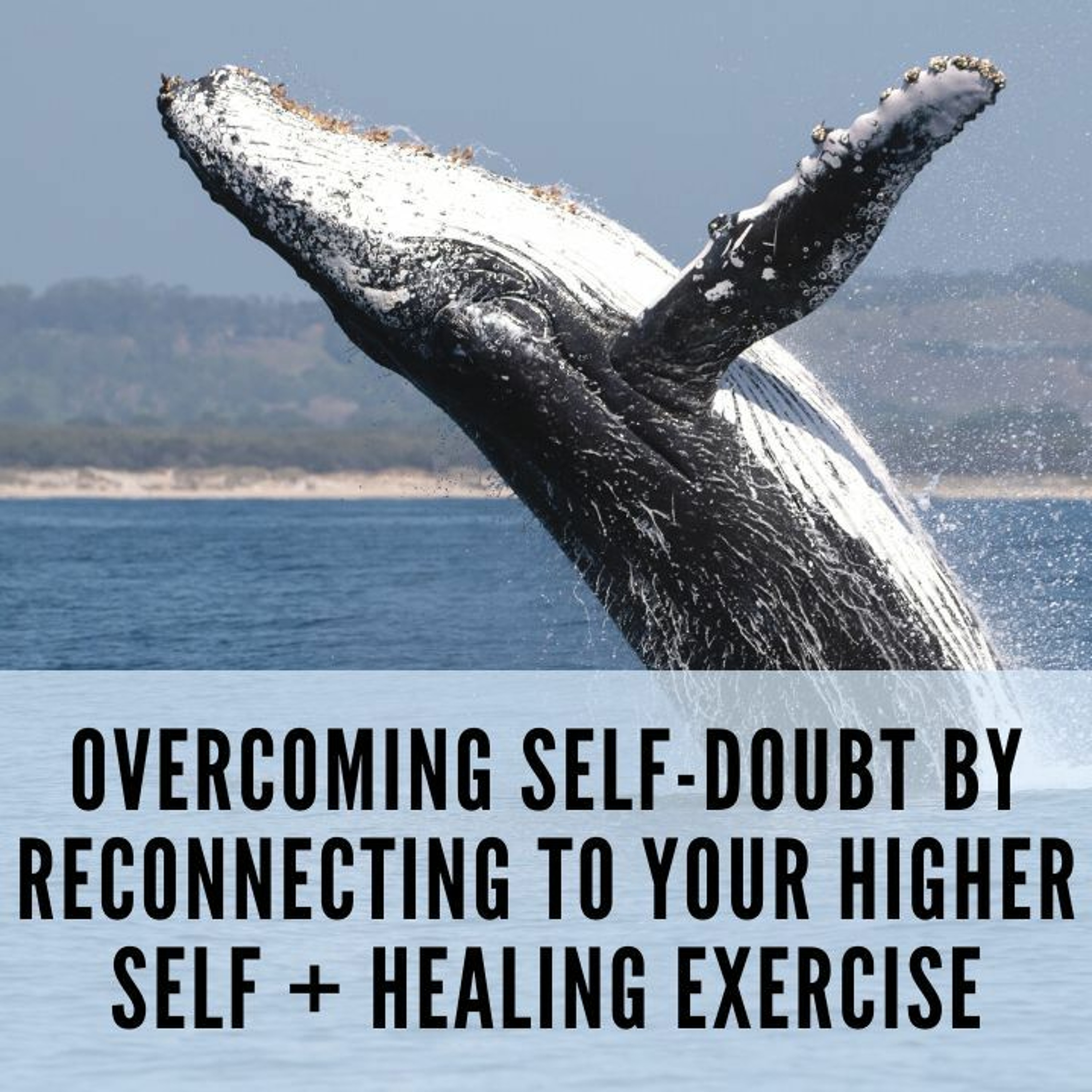 75 // Overcoming Self-Doubt By Reconnecting to Your Higher Self episode artwork
