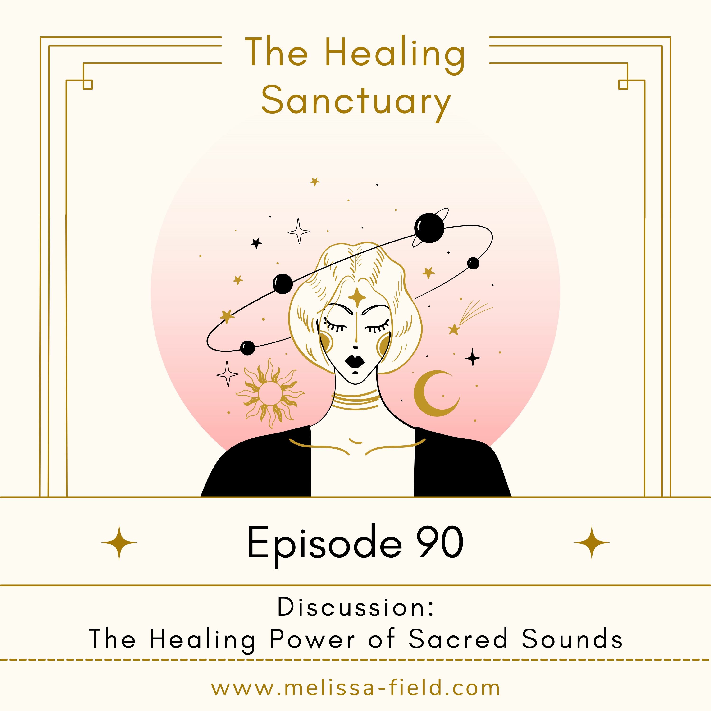 08 // The Healing Power of Sacred Sounds (OM, HU, & AH) episode artwork