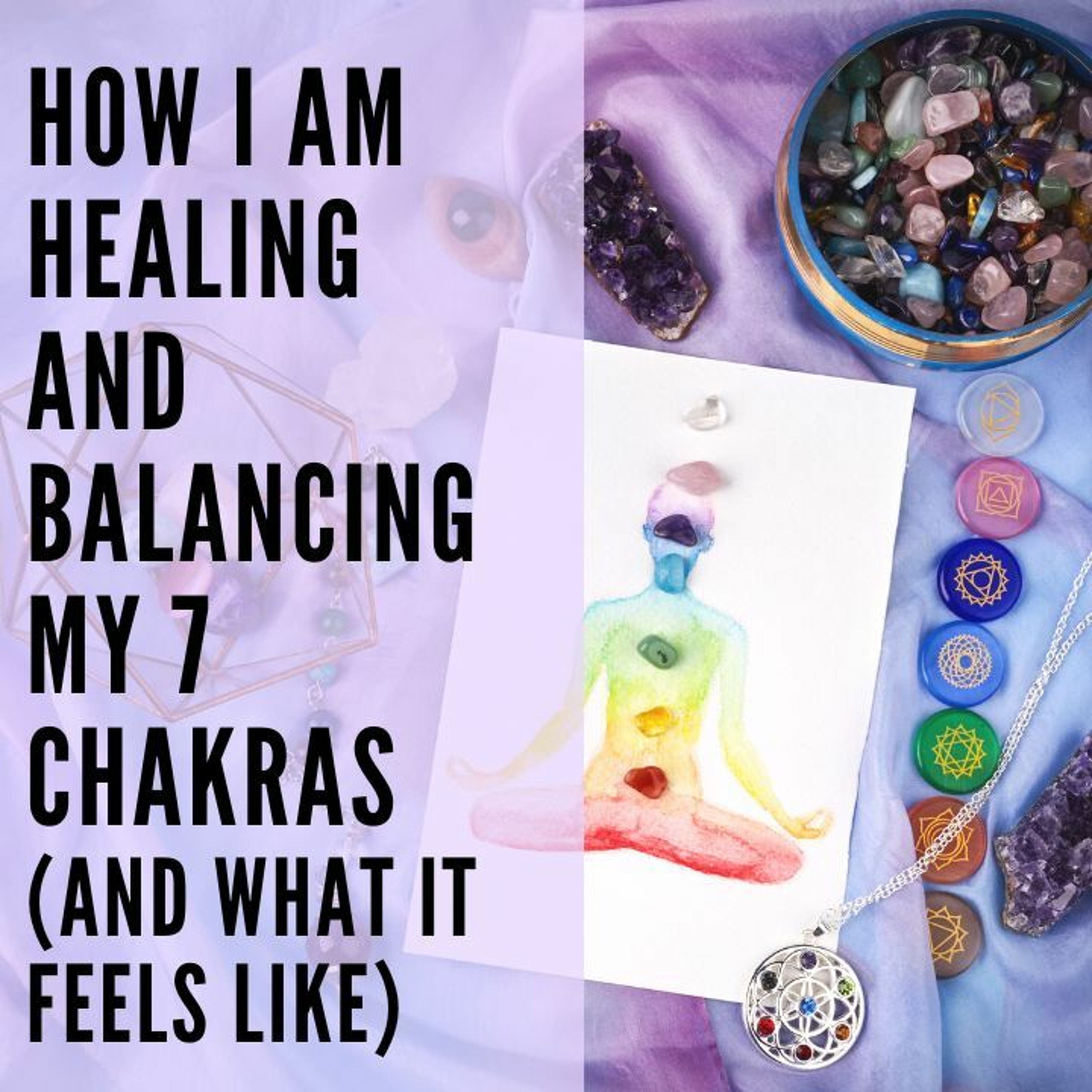 53 // How I am Healing and Balancing my 7 Chakras (+ What it Feels Like) episode artwork