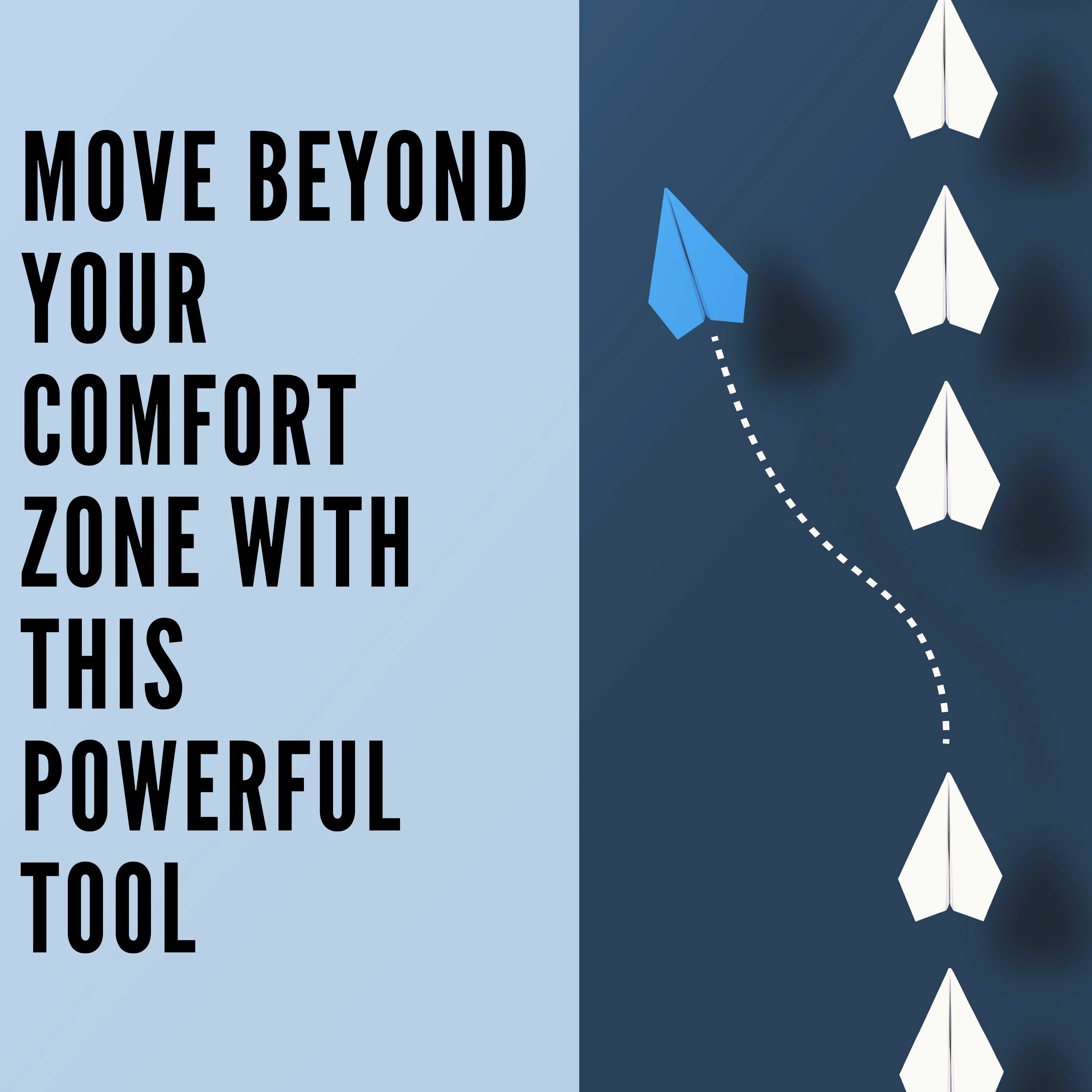 78 // Move Beyond Your Comfort Zone With this Powerful Tool episode artwork