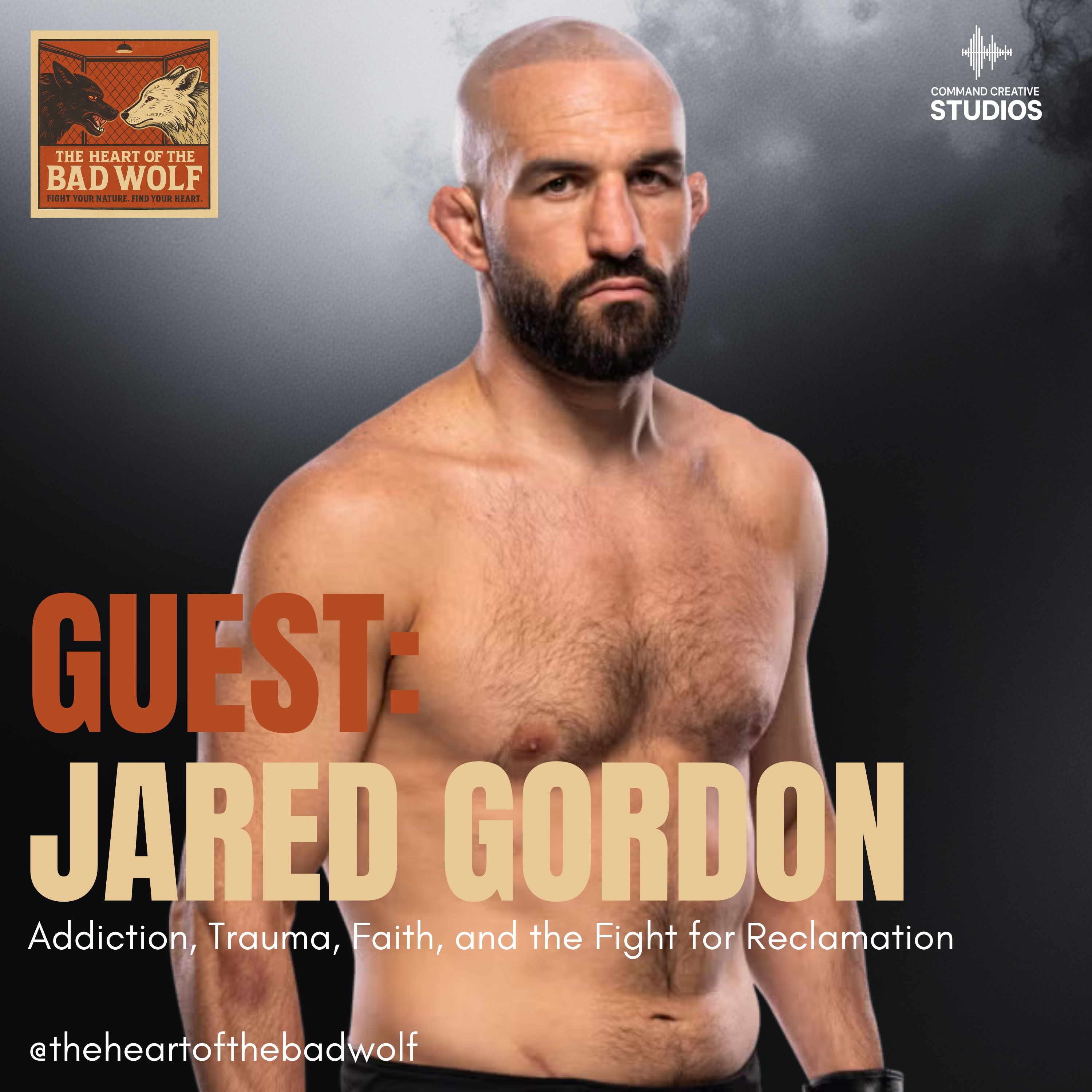 UFC Fighter Jared Gordon on Addiction, Trauma, Faith, and the Fight for Reclamation episode artwork