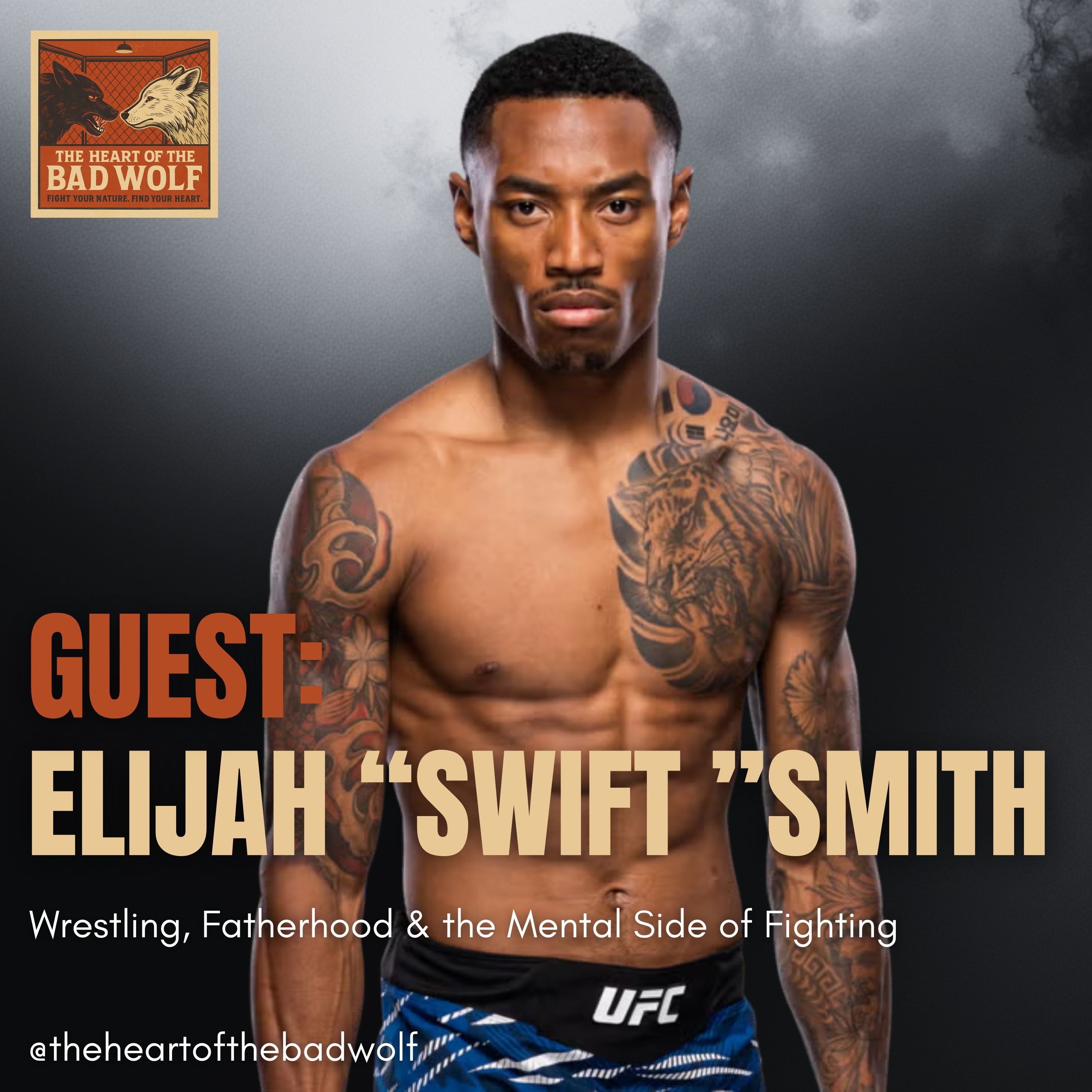 UFC Fighter Elijah “Swift” Smith: Wrestling, Fatherhood & the Mental Side of Fighting episode artwork