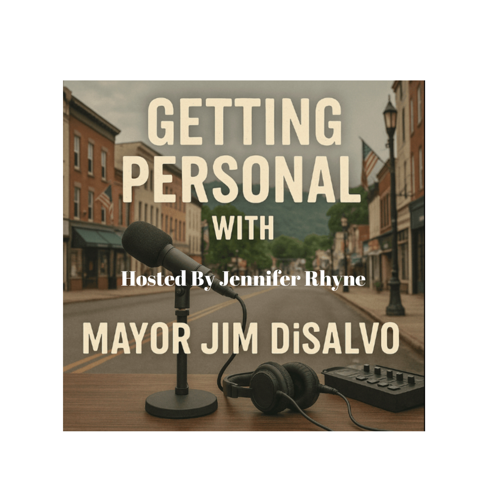 Getting Personal with Mayor Jim DiSalvo episode artwork
