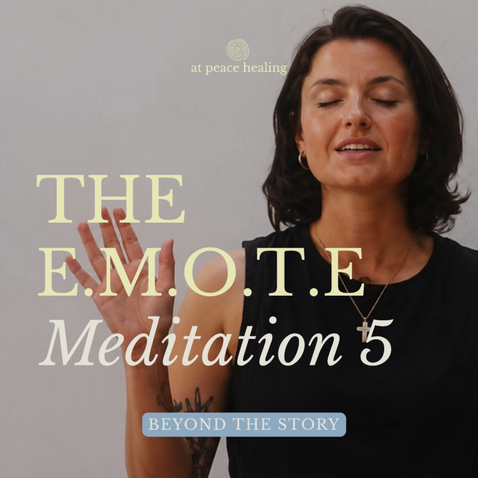 S2 Ep 4 | Beyond the Story |  The E.M.O.T.E | Meditation 5 episode artwork