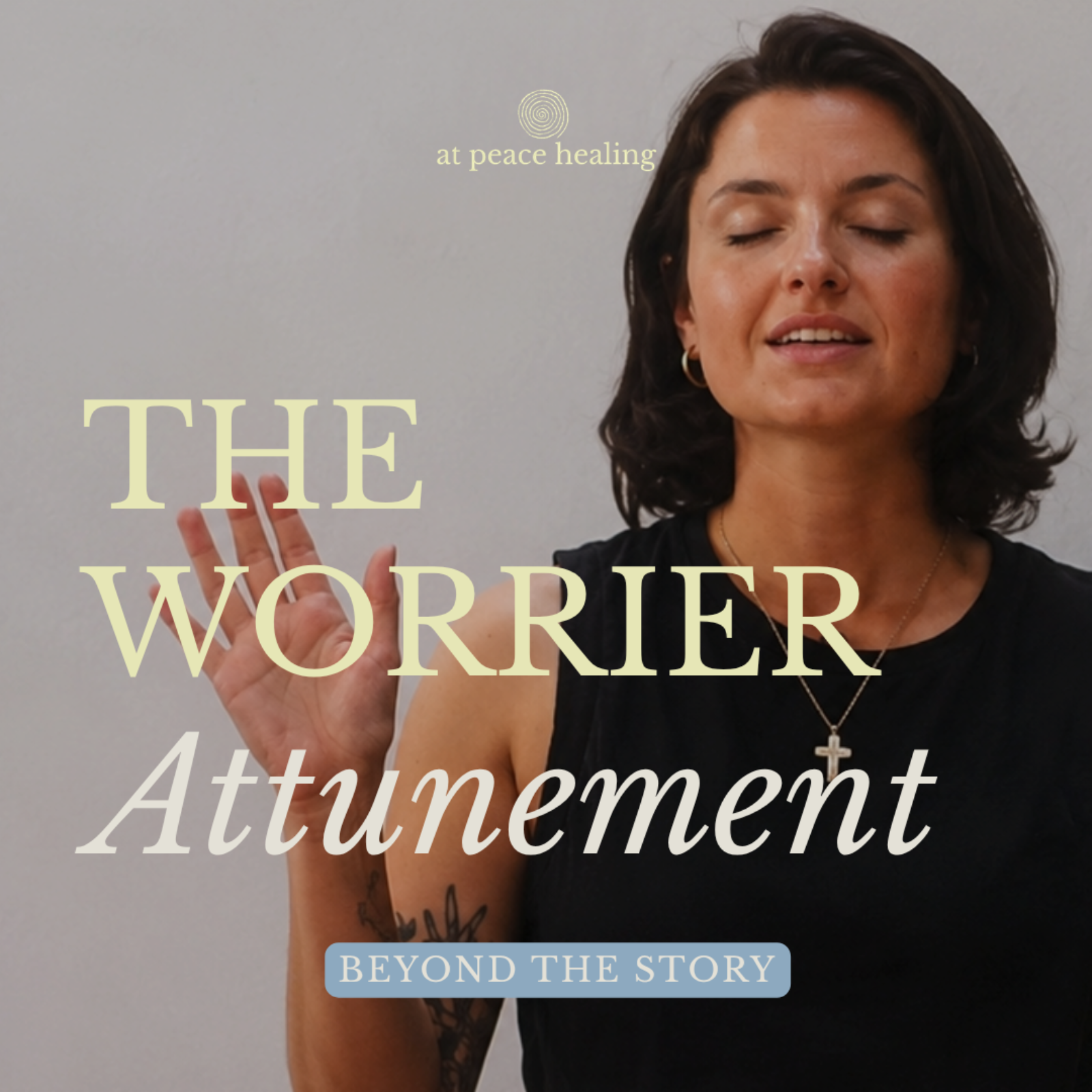S2 Ep 6 |  Beyond the Story | Why Am I Always Overthinking? | The Worrier | Attunement Lesson episode artwork