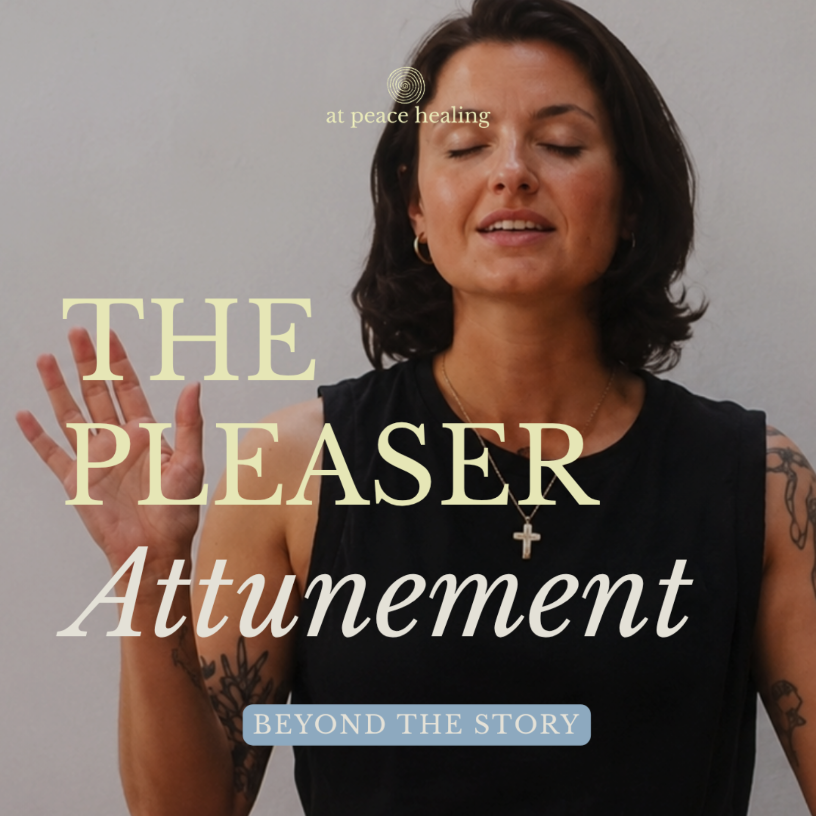 S2 Ep 10 |  Beyond the Story | Why Can't I Say No? | The Pleaser | Attunement Lesson episode artwork