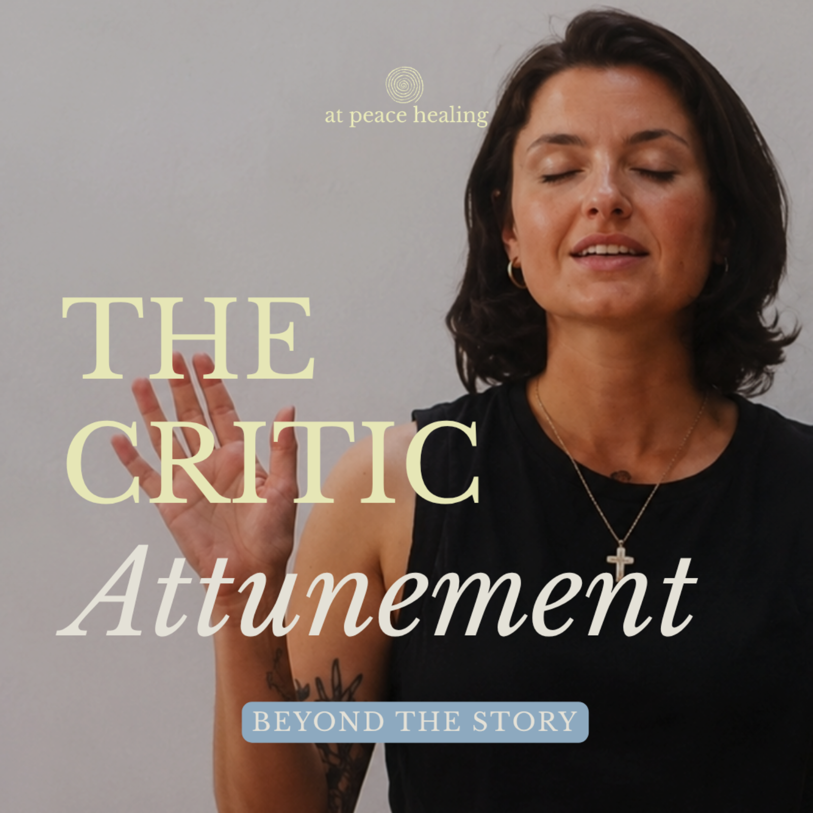 S2 Ep 14 |  Beyond the Story |  Why Am I So Hard On Myself? | The Critic | Attunement Lesson episode artwork