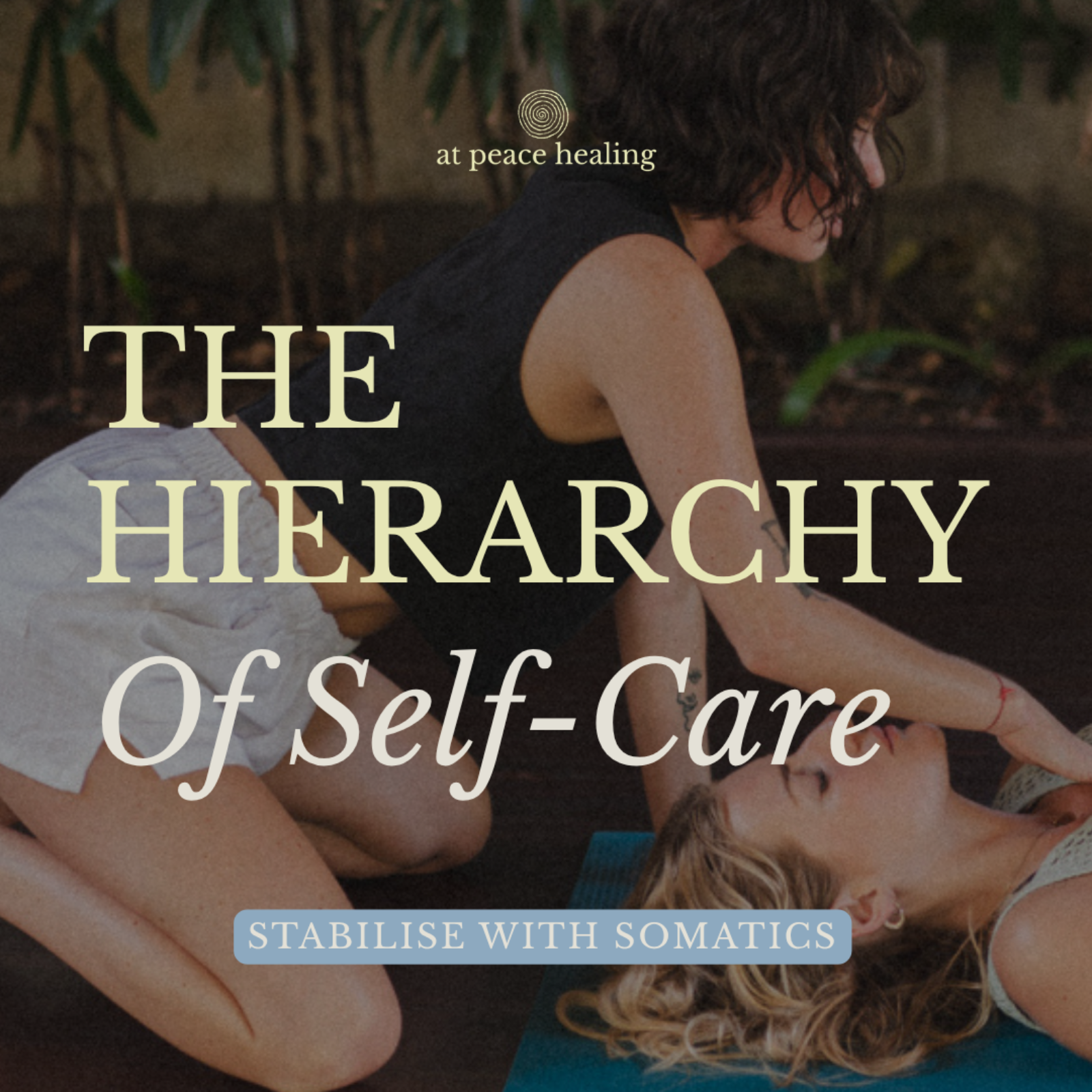 S3 Ep 8 | Stabilise with Somatic | Hierarchy of Self-Care | Why Self-Care Often Fails | Lesson episode artwork