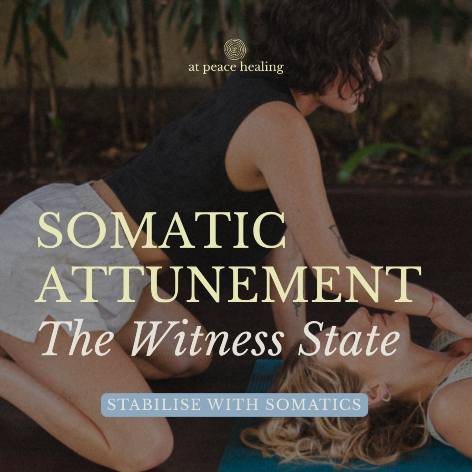 S3 Ep 16 | Stabilise with Somatic | Somatic Attunement | Closing Words | Lesson episode artwork