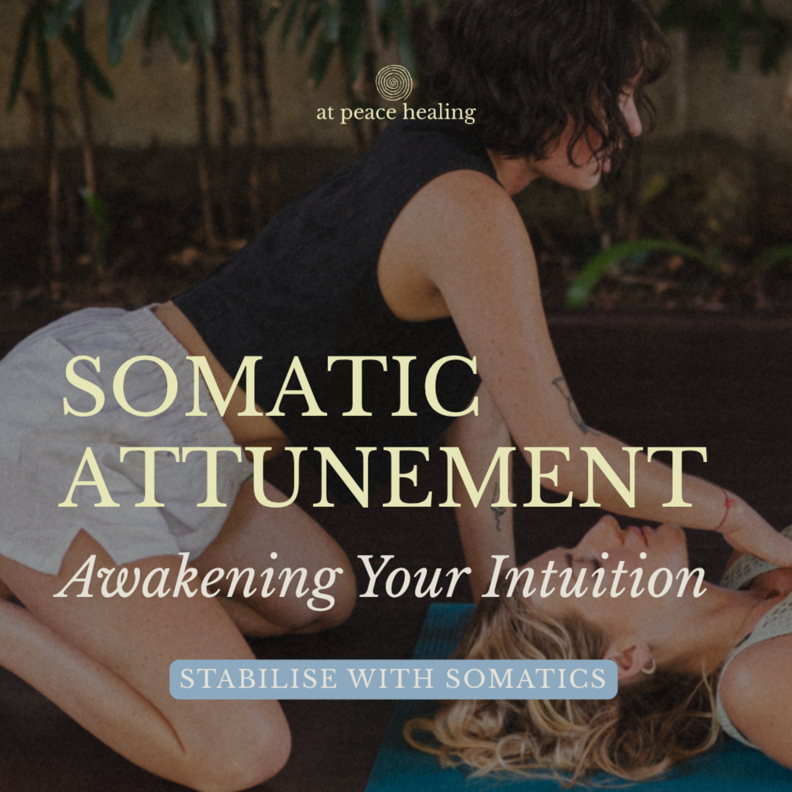 S3 Ep 15 | Stabilise with Somatic | Somatic Attunement | Awakening Intuition | Lesson episode artwork