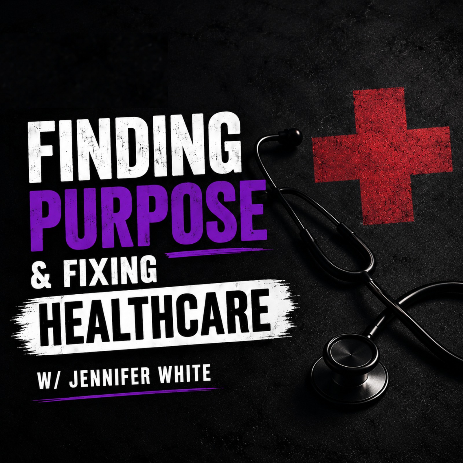Ep 10: The Hidden PROBLEMS in HEALTHCARE? w/ Jennifer White episode artwork