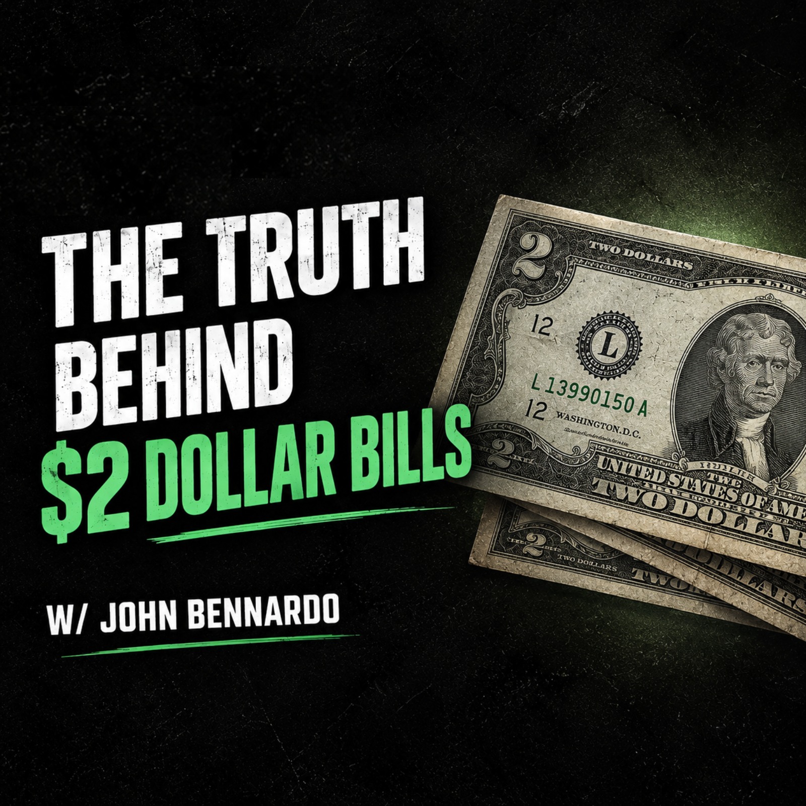 Ep 7: the TRUTH behind $2 dollar bills episode artwork