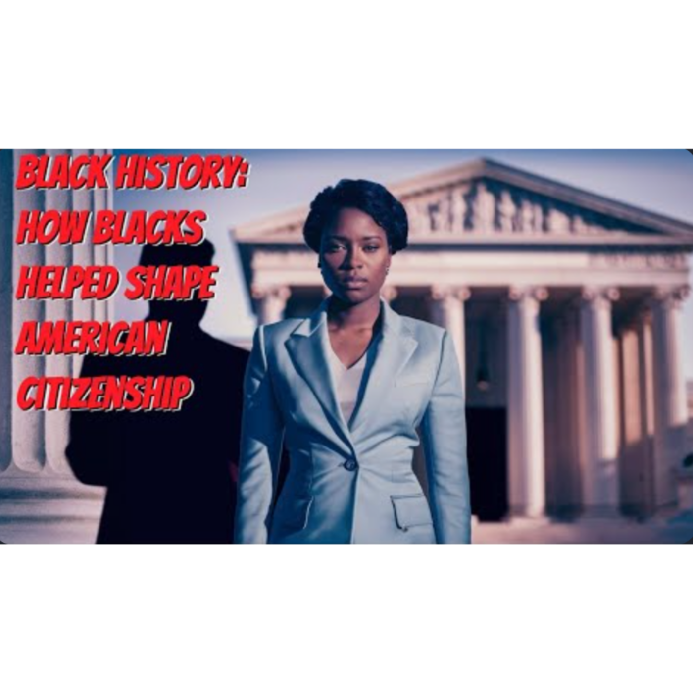 Black History Interactive: How Black History Shaped American Citizenship episode artwork