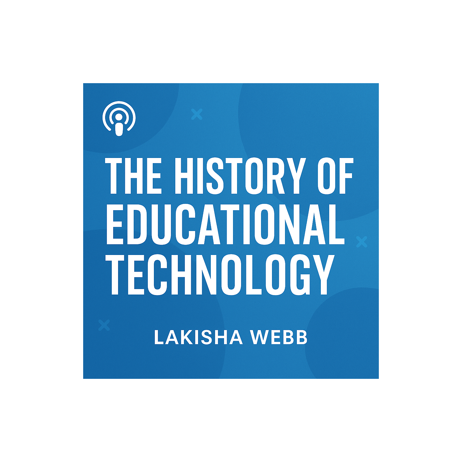 The History of Educational Technology: Embracing Change
