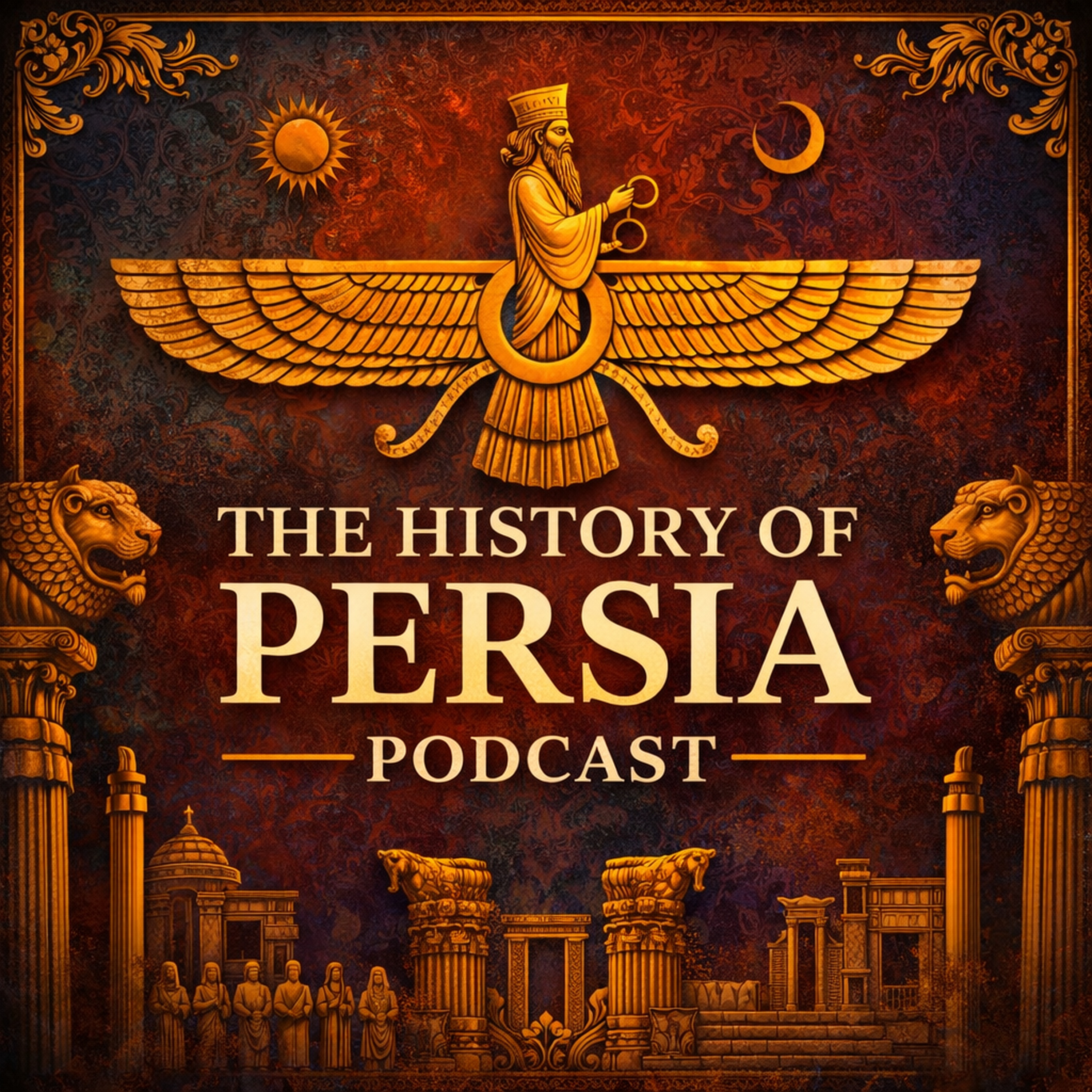 The History of Persia Podcast
