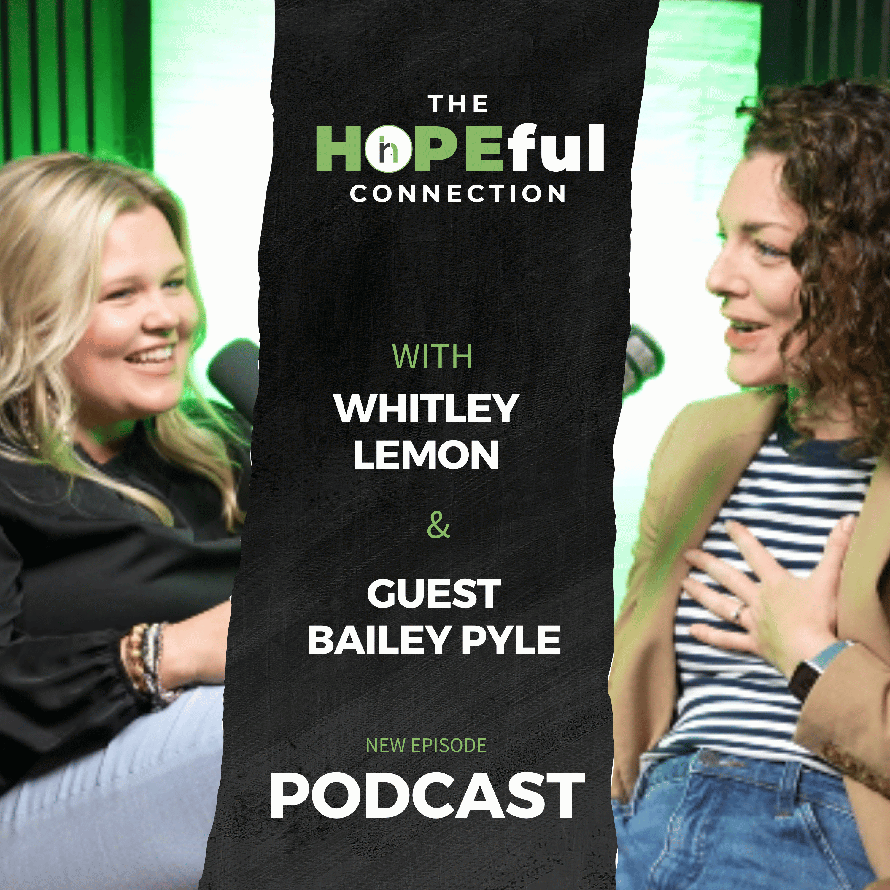 Brain Health & Self-Care Ep.11 – Bailey Pyle with Co-Host Whitley Lemon