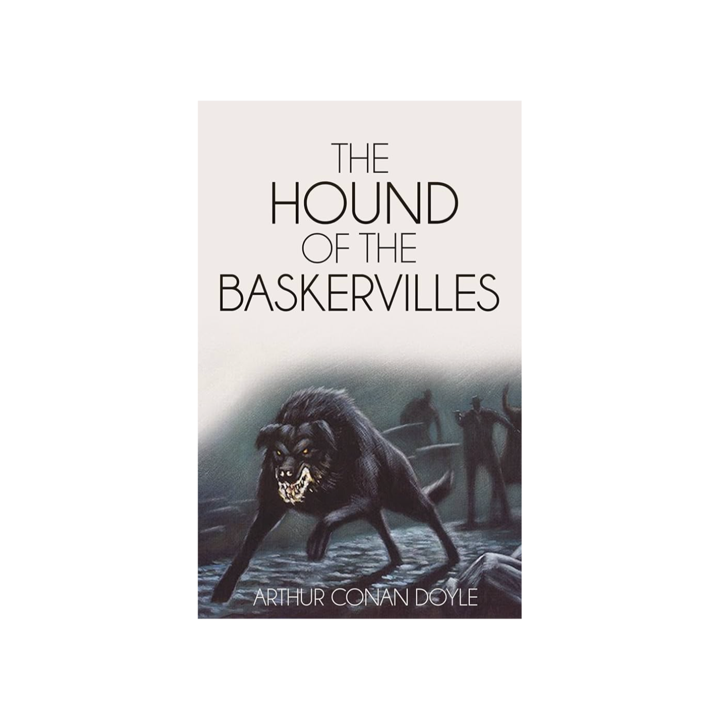 The Hound of the Baskervilles By Arthur Conan Doyle