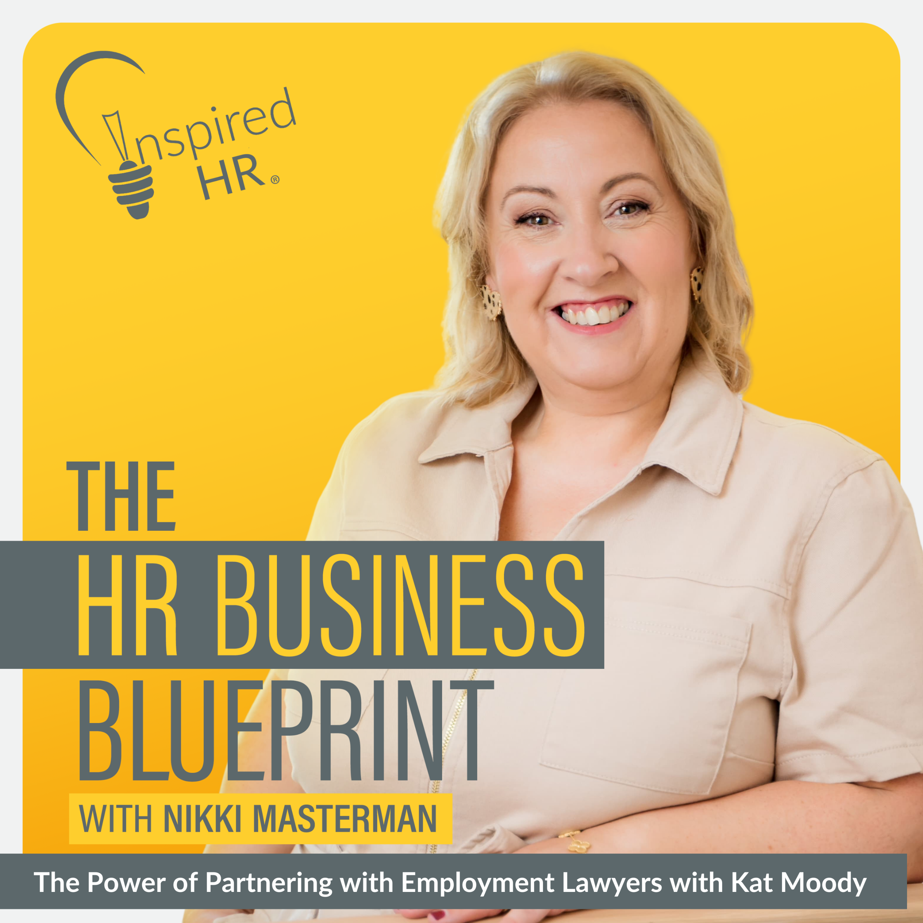 The Power of Partnering with Employment Lawyers with Kat Moody  episode artwork