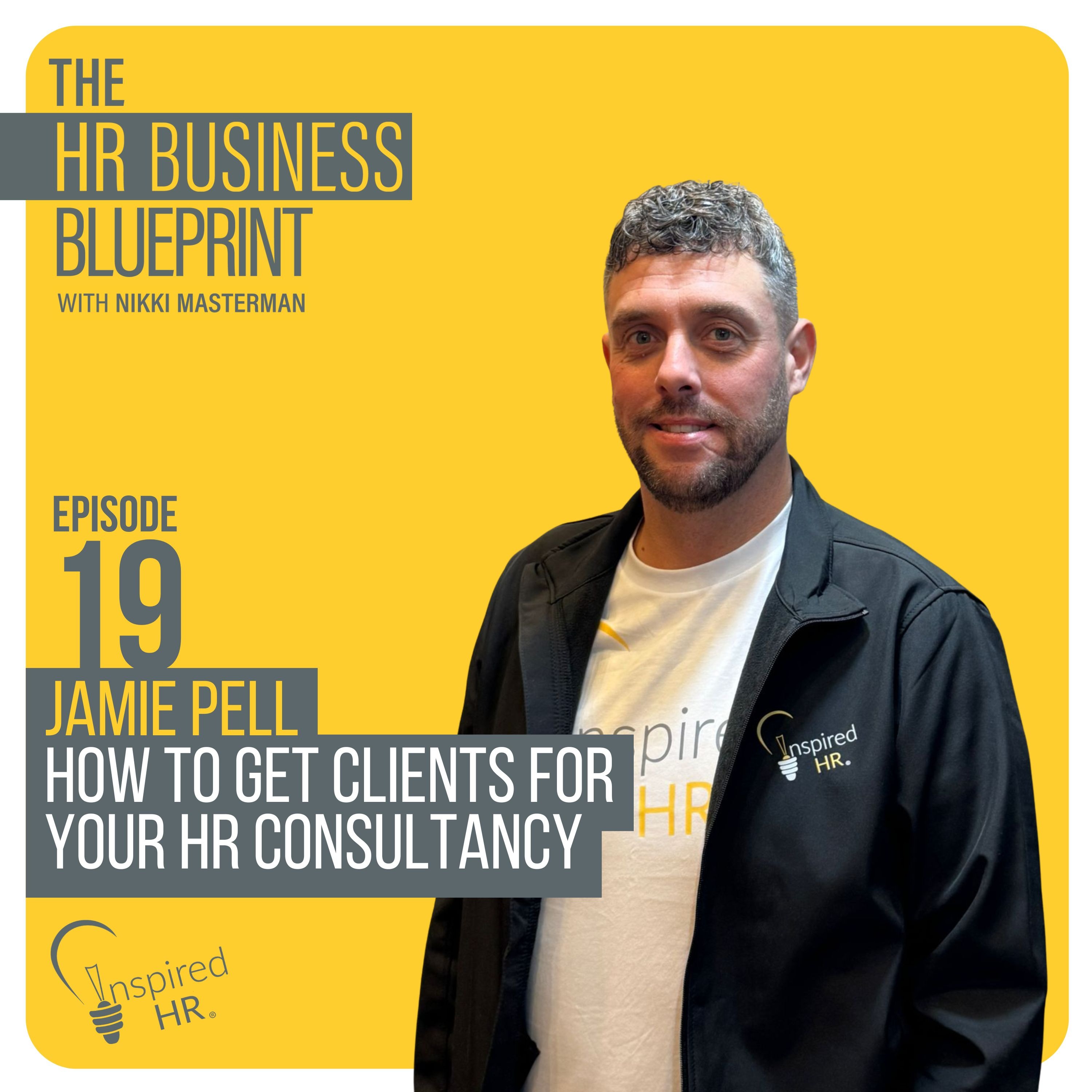 How to get clients for your HR Consultancy with Jamie Pell  episode artwork