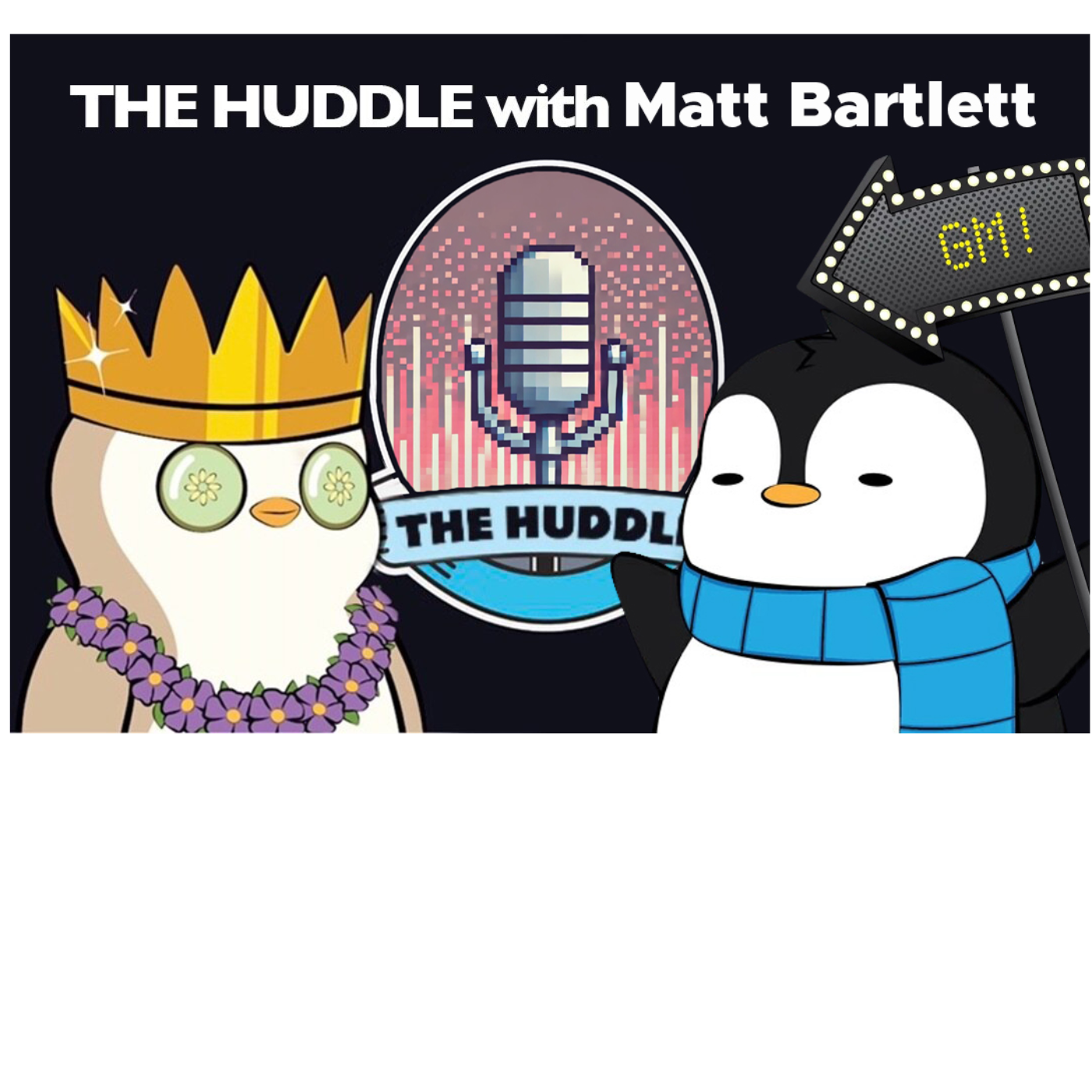 THE HUDDLE | Pudgy Penguins