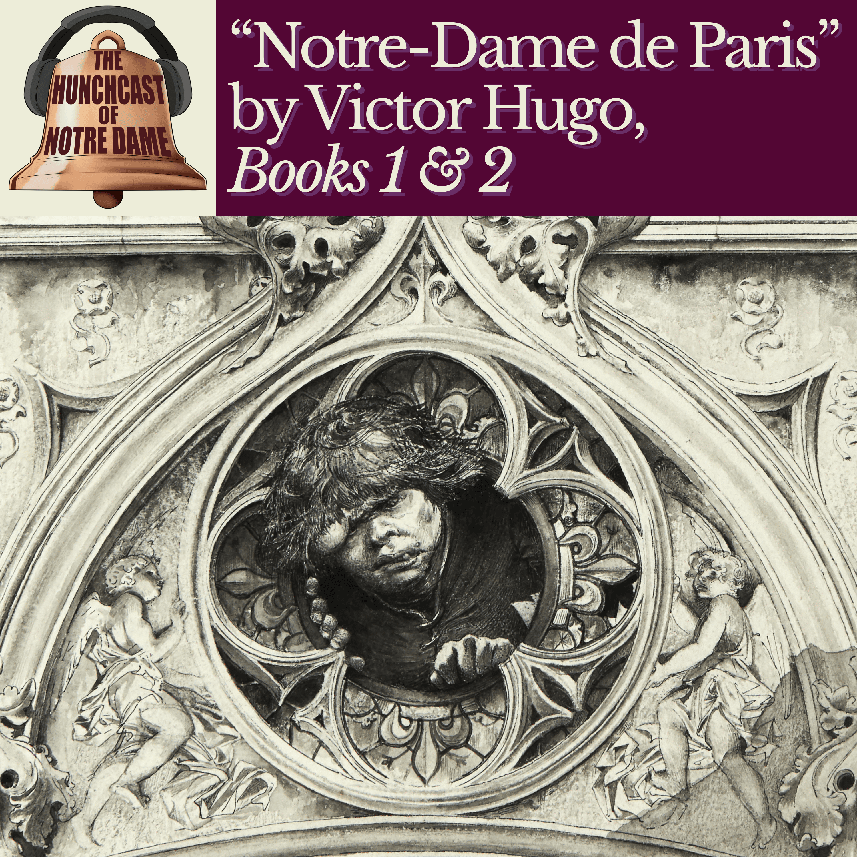 Books 1 & 2: “The Hunchback of Notre Dame” by Victor Hugo episode artwork