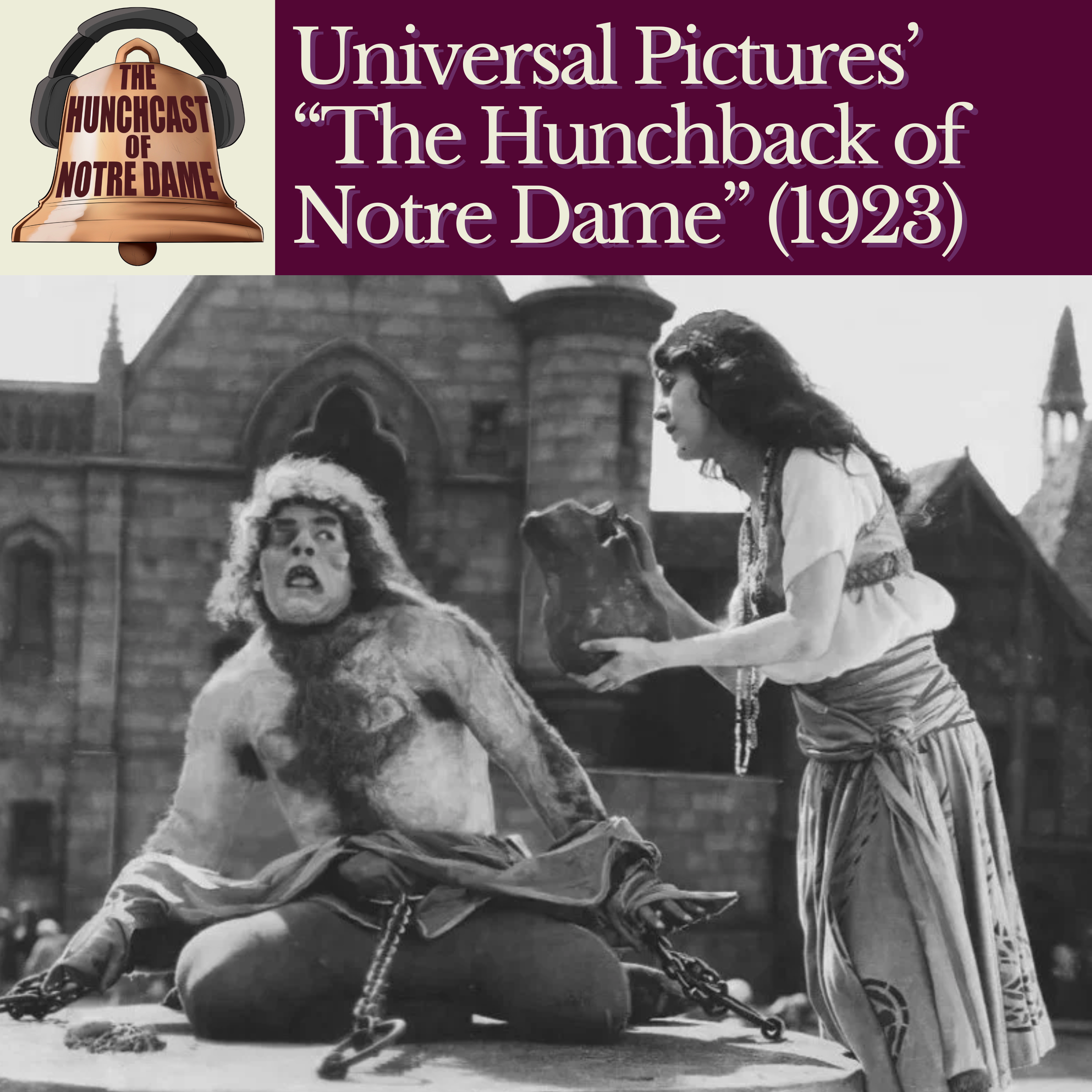 Universal’s “The Hunchback of Notre Dame” (1923) episode artwork